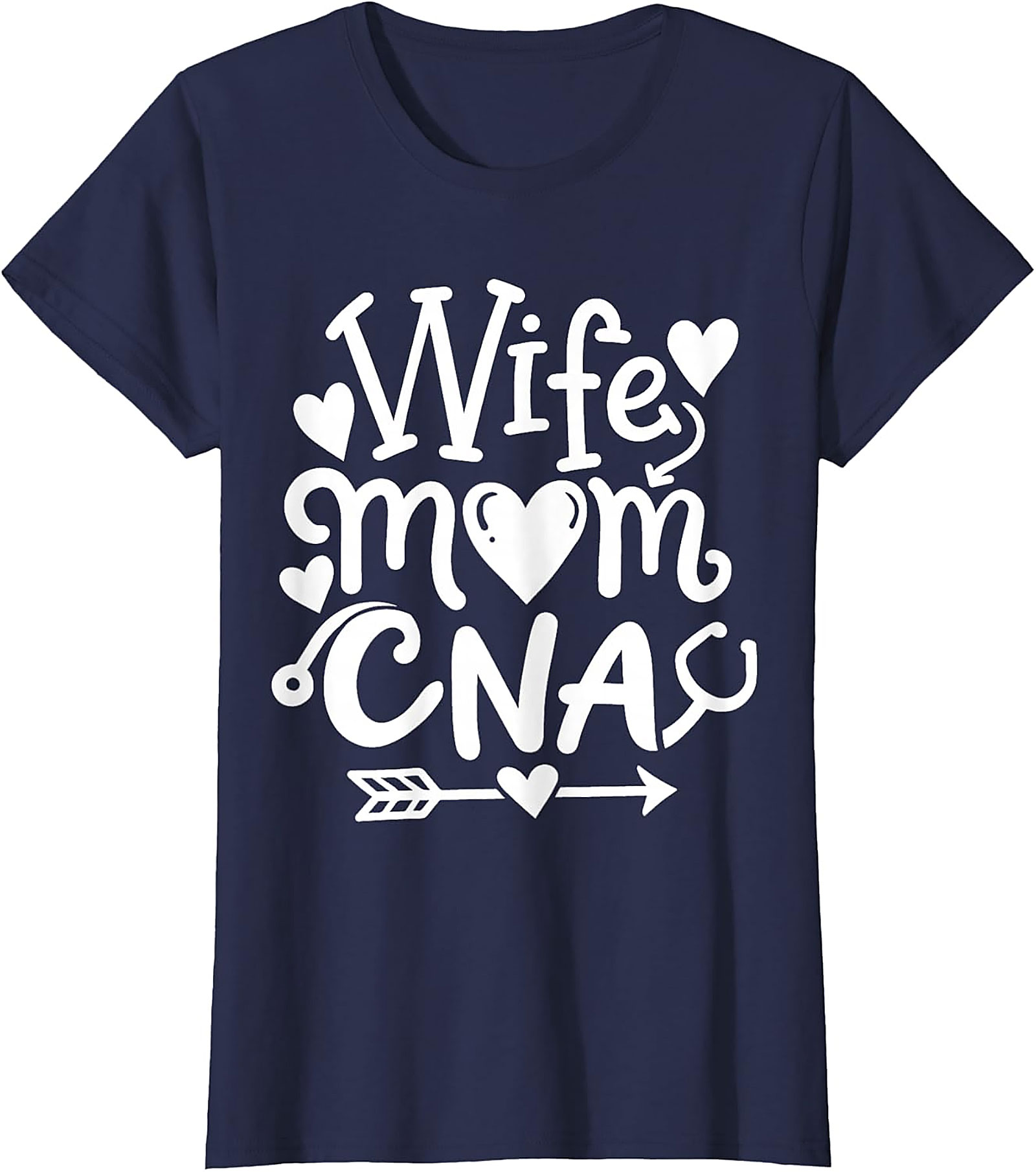 Wife Mom CNA T-Shirt | Soft Cotton Graphic Tee for Nurses