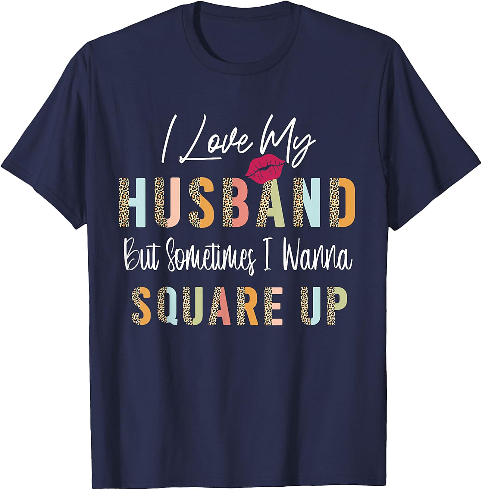 Funny Wife Husband T-Shirt - I Wanna Square Up Graphic Tee