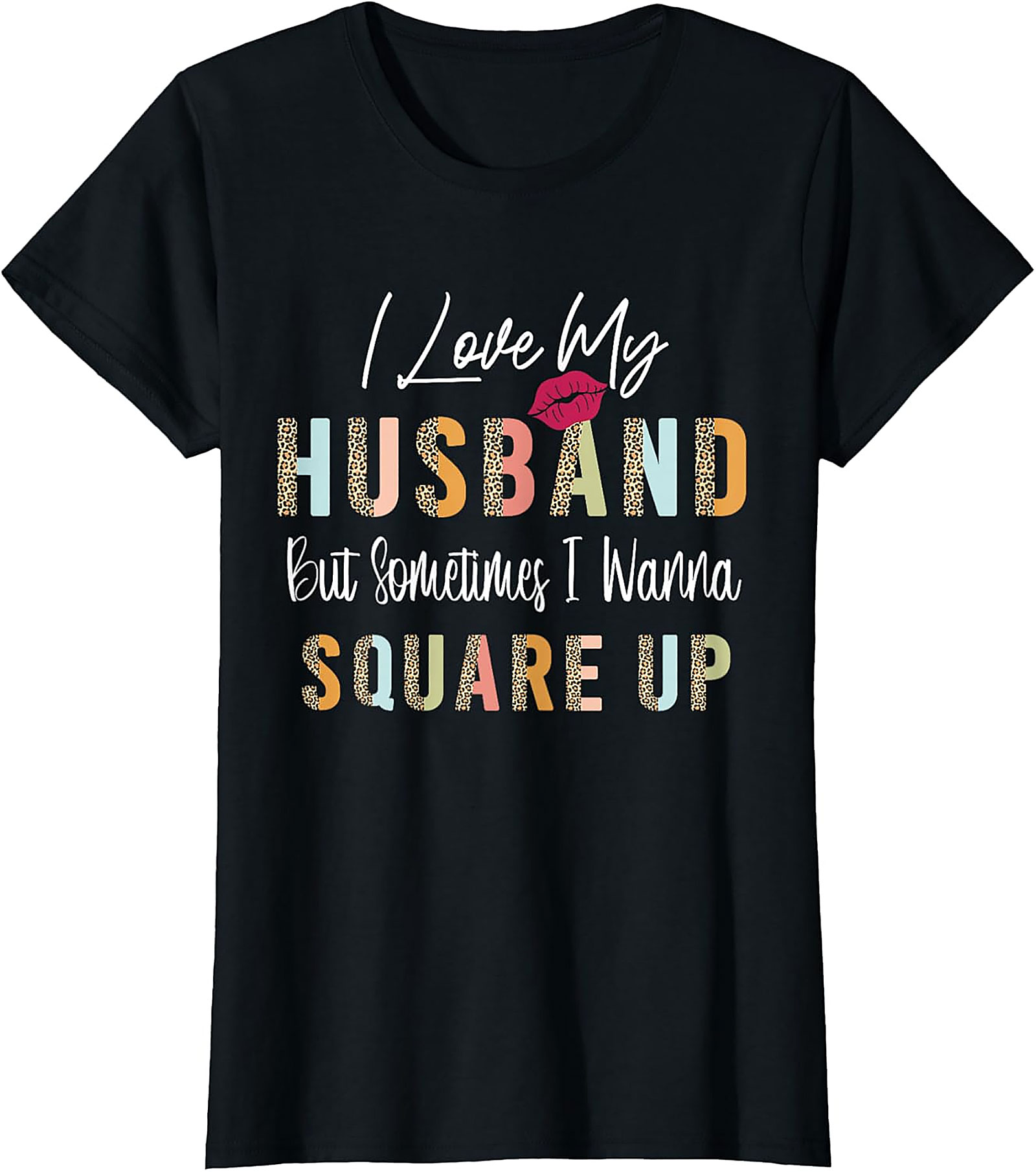Funny Wife Husband T-Shirt - I Wanna Square Up Graphic Tee