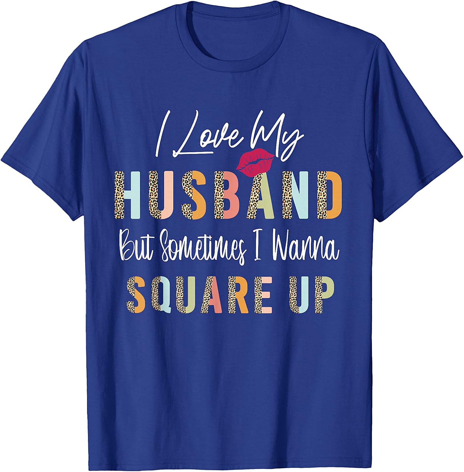 Funny Wife Husband T-Shirt - I Wanna Square Up Graphic Tee