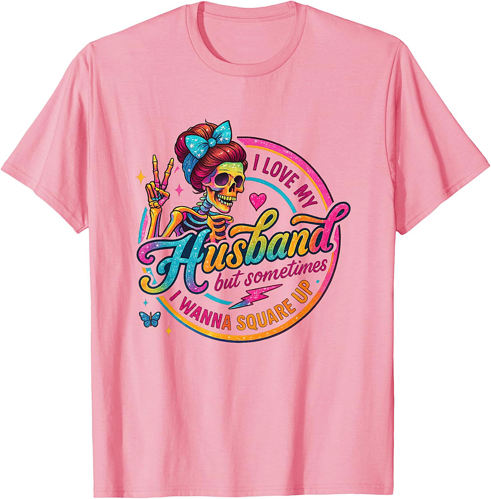 I Love My Husband Square Up T-Shirt | Funny Wife Tee