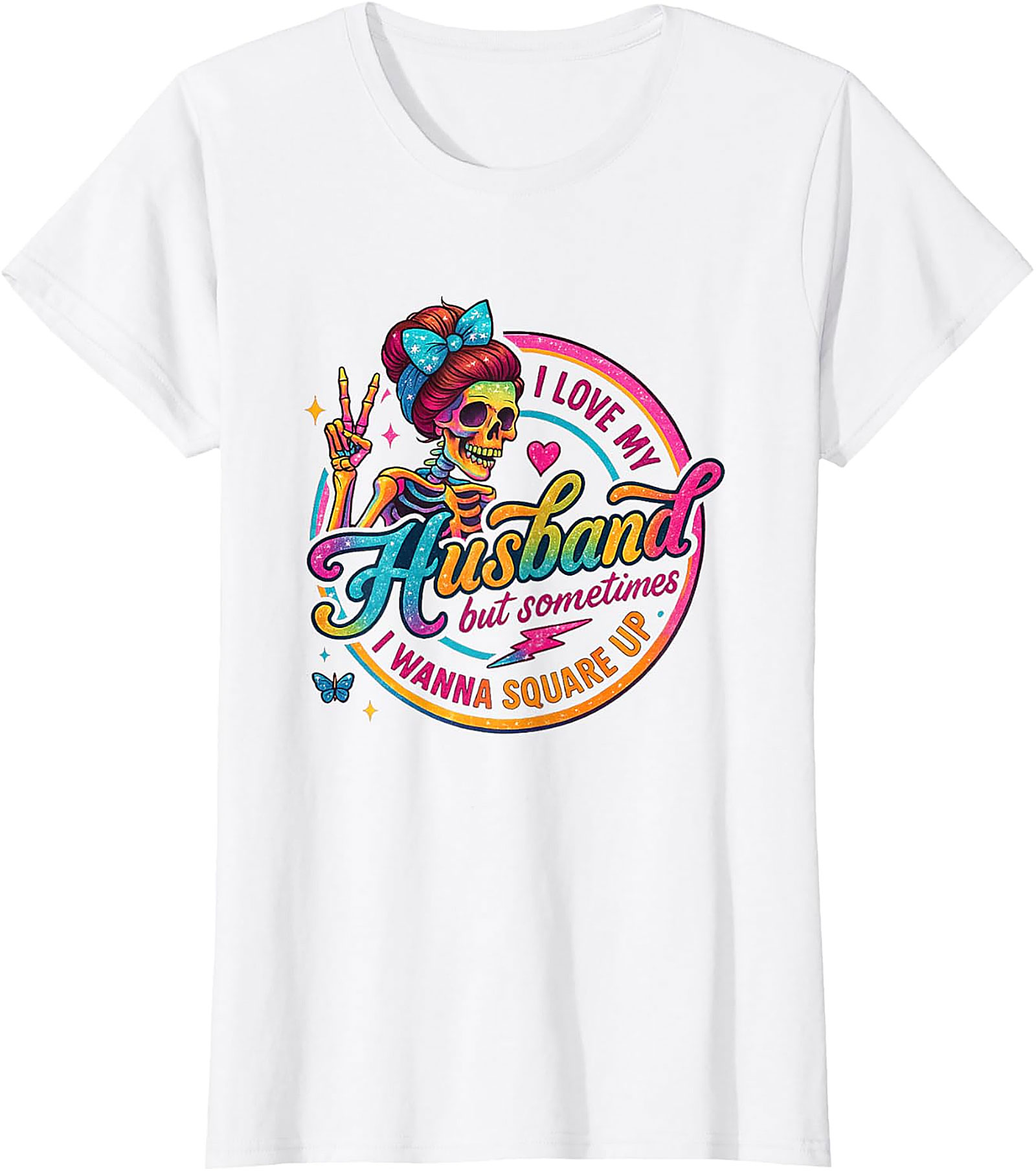 I Love My Husband Square Up T-Shirt | Funny Wife Tee