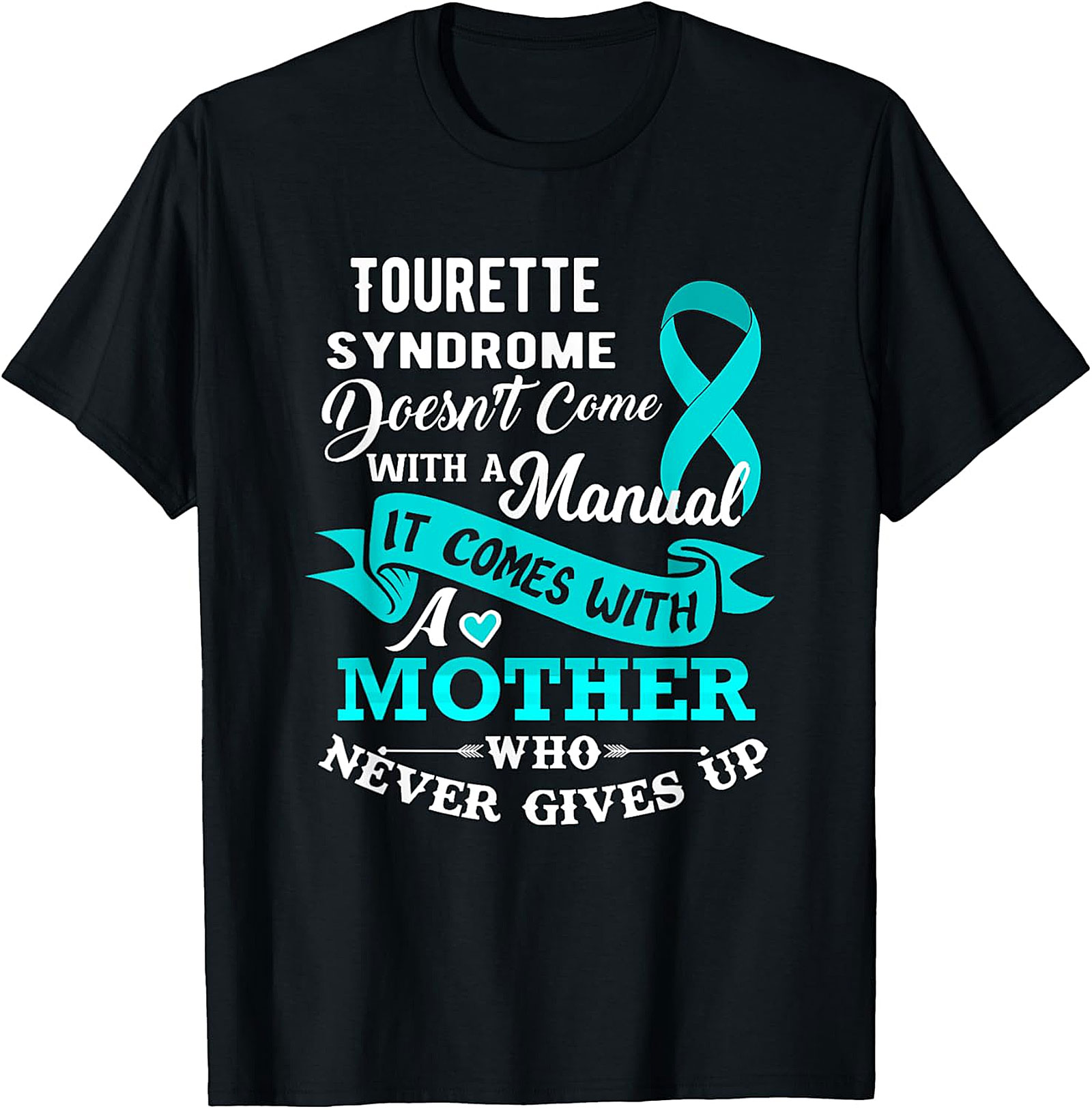 Tourette Syndrome Mother T-Shirt | Awareness Graphic Tee