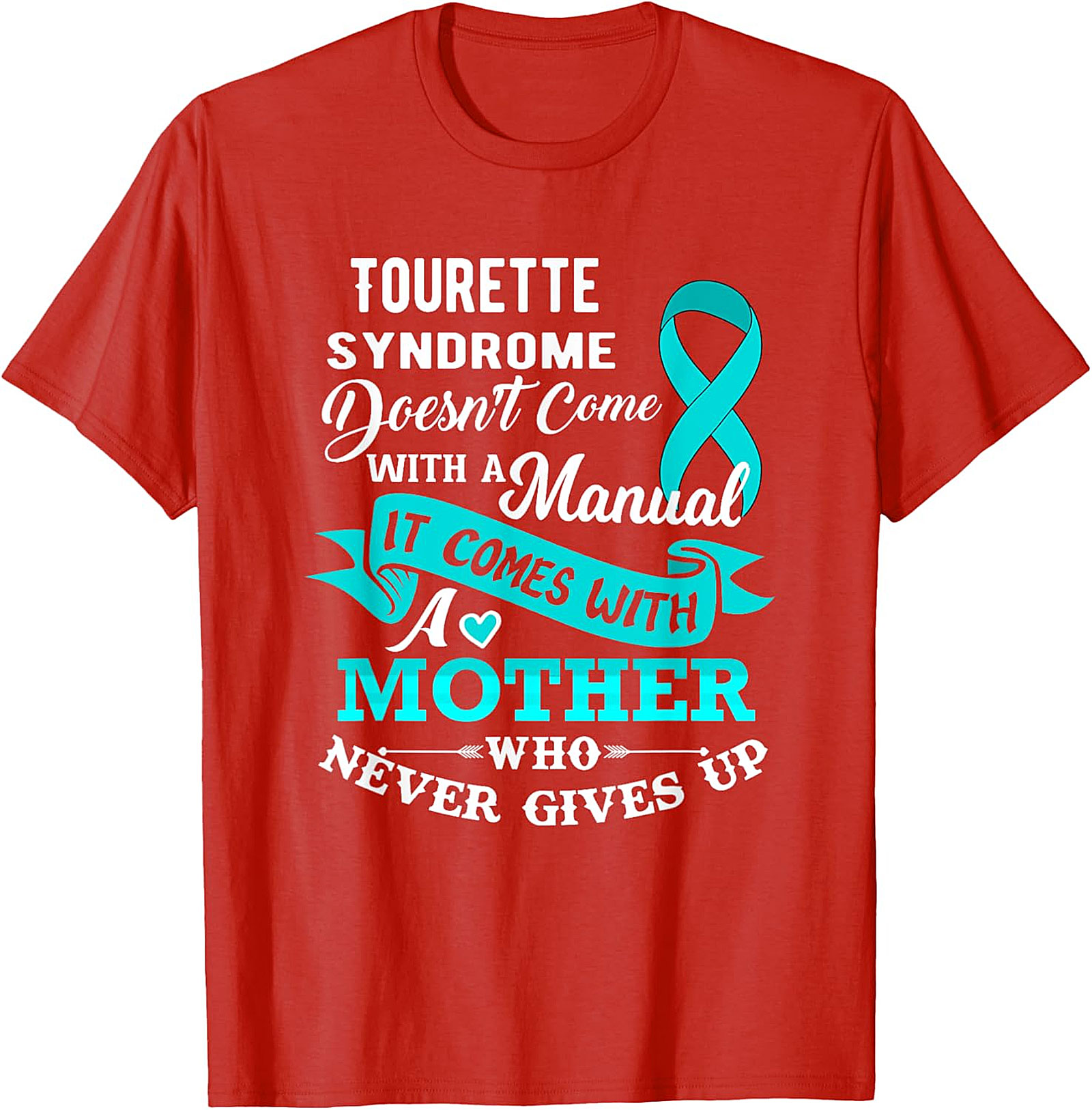 Tourette Syndrome Mother T-Shirt | Awareness Graphic Tee