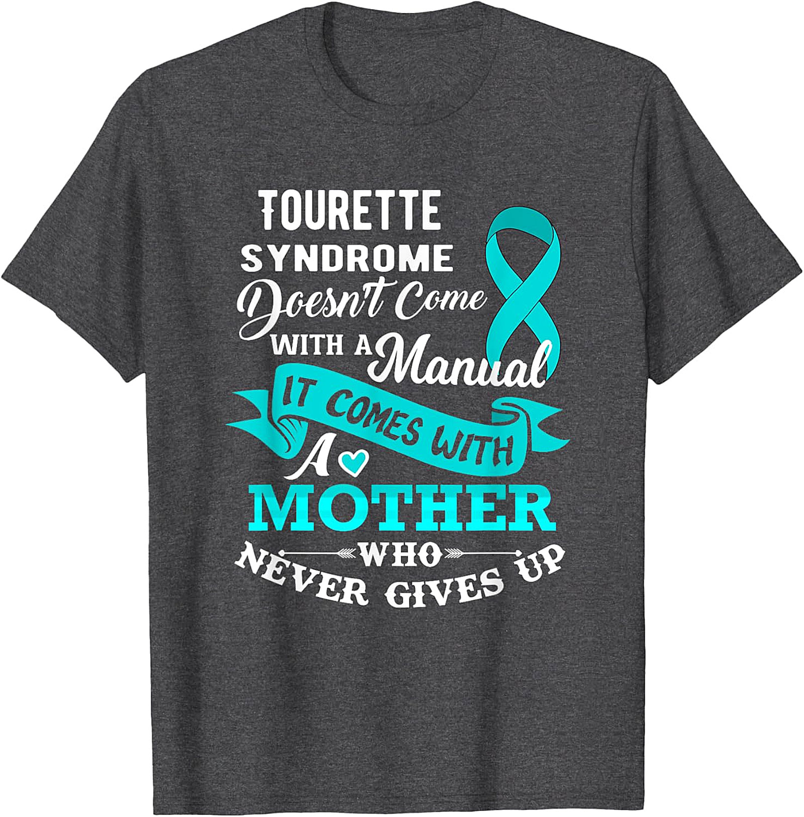 Tourette Syndrome Mother T-Shirt | Awareness Graphic Tee