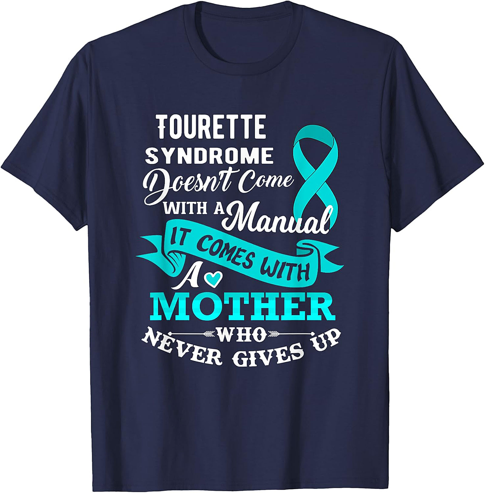 Tourette Syndrome Mother T-Shirt | Awareness Graphic Tee