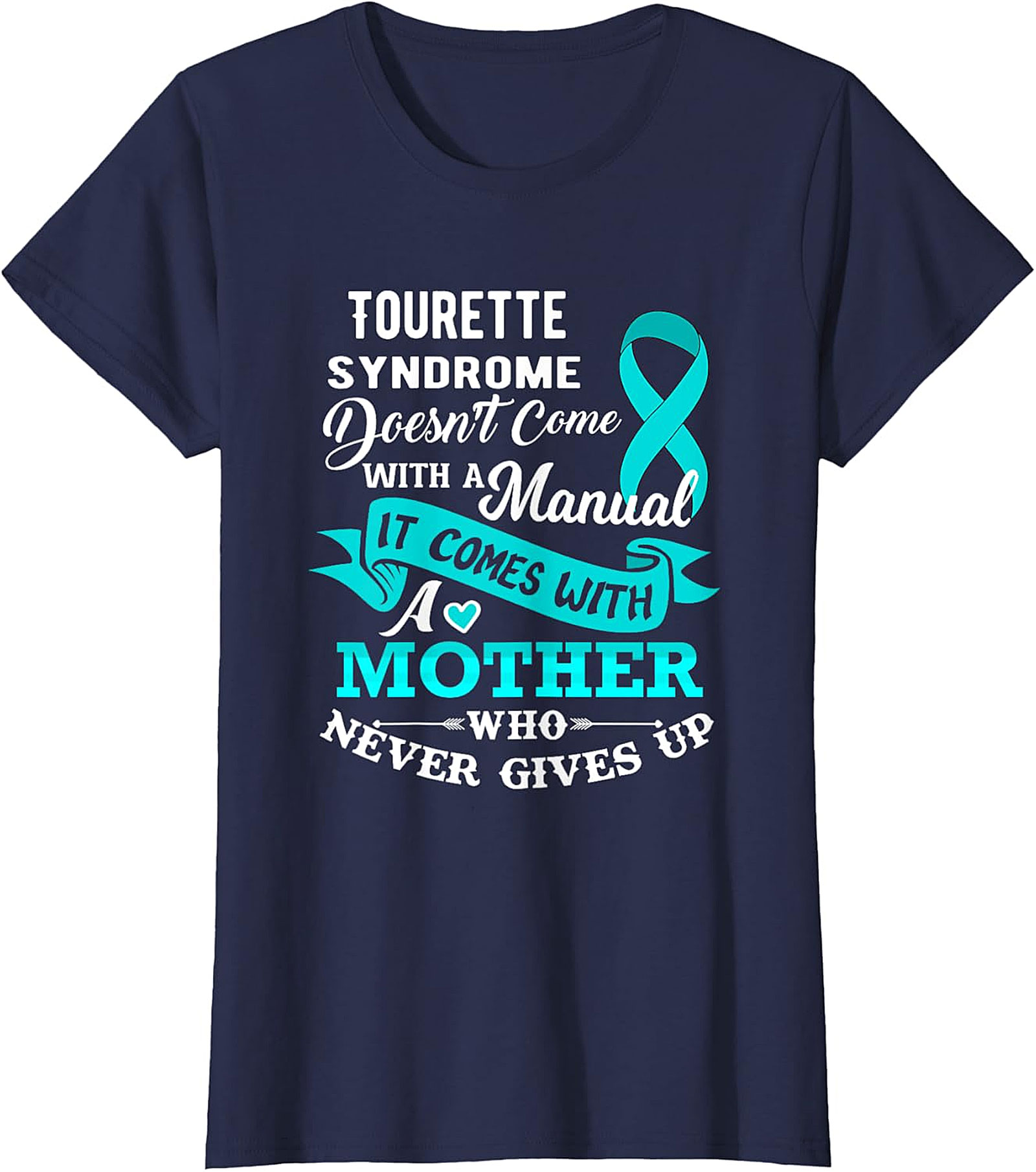 Tourette Syndrome Mother T-Shirt | Awareness Graphic Tee
