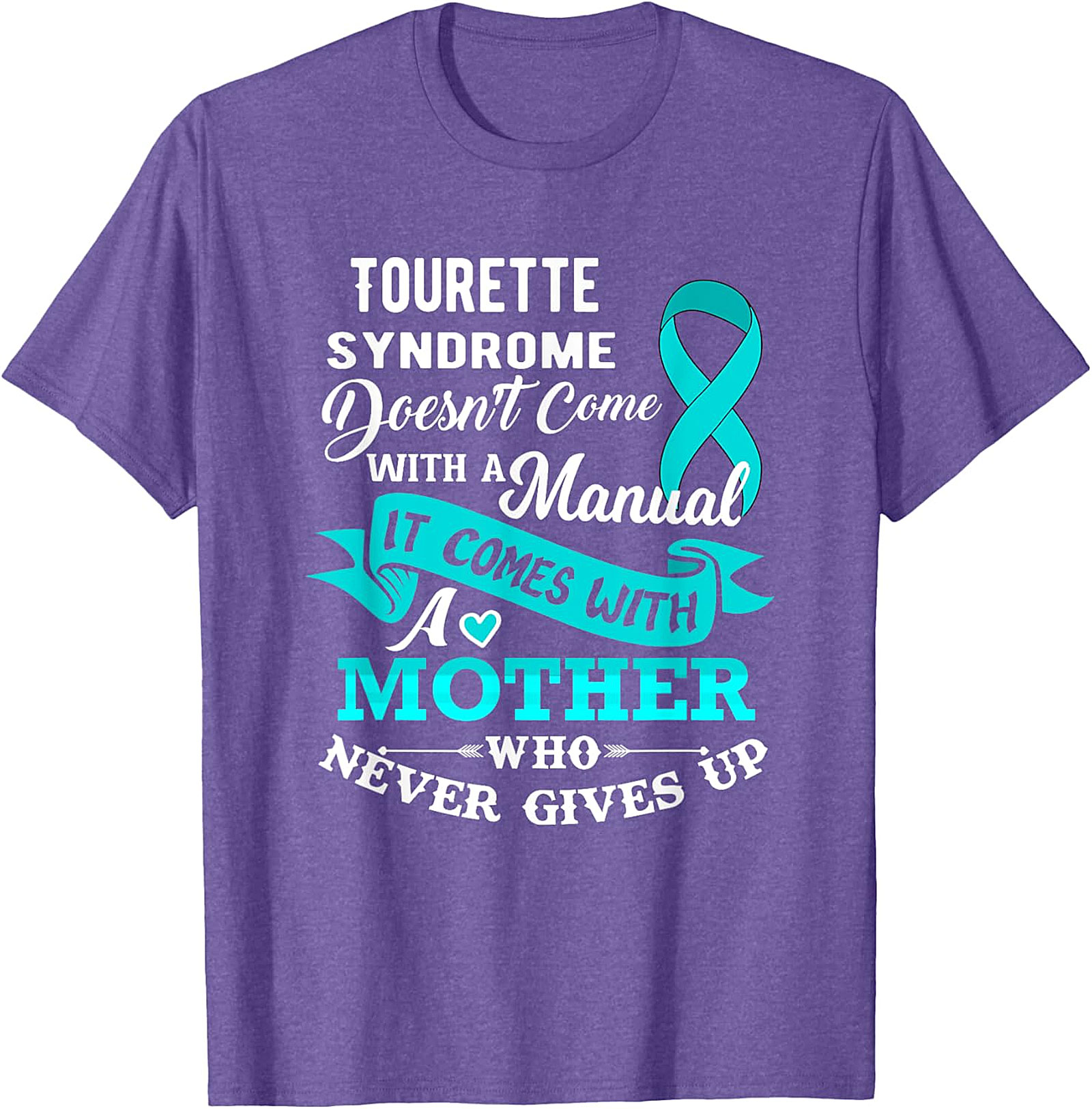 Tourette Syndrome Mother T-Shirt | Awareness Graphic Tee