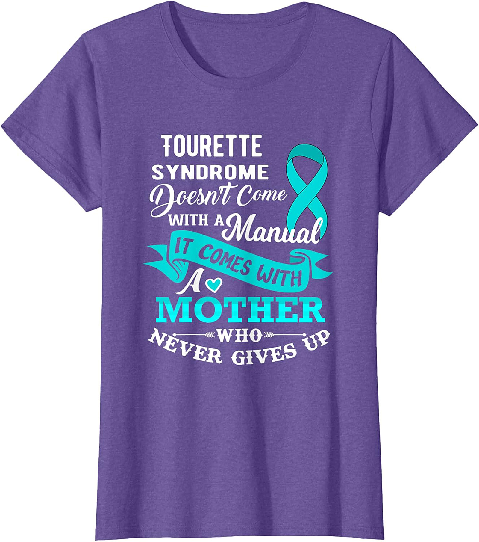 Tourette Syndrome Mother T-Shirt | Awareness Graphic Tee