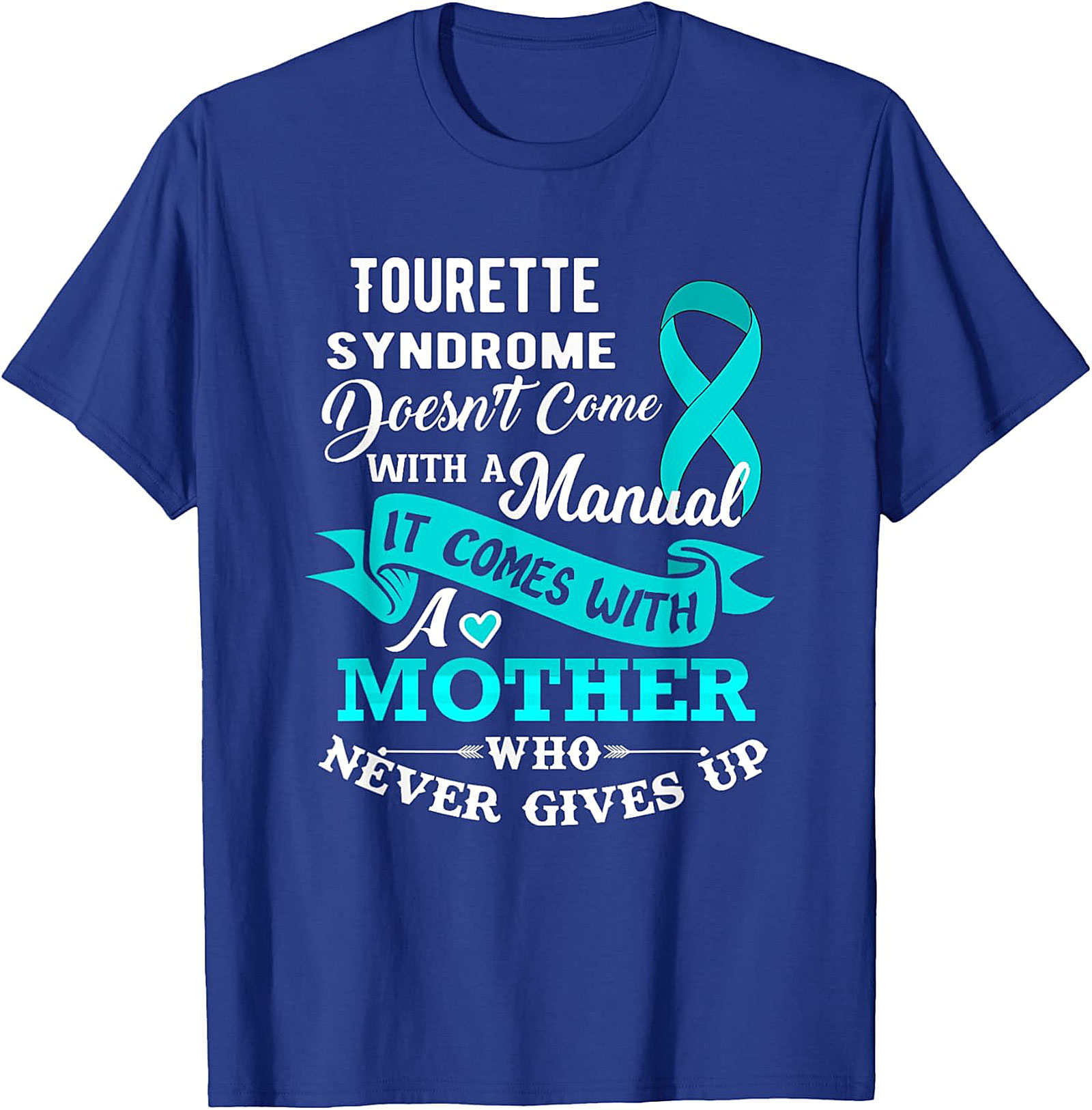 Tourette Syndrome Mother T-Shirt | Awareness Graphic Tee