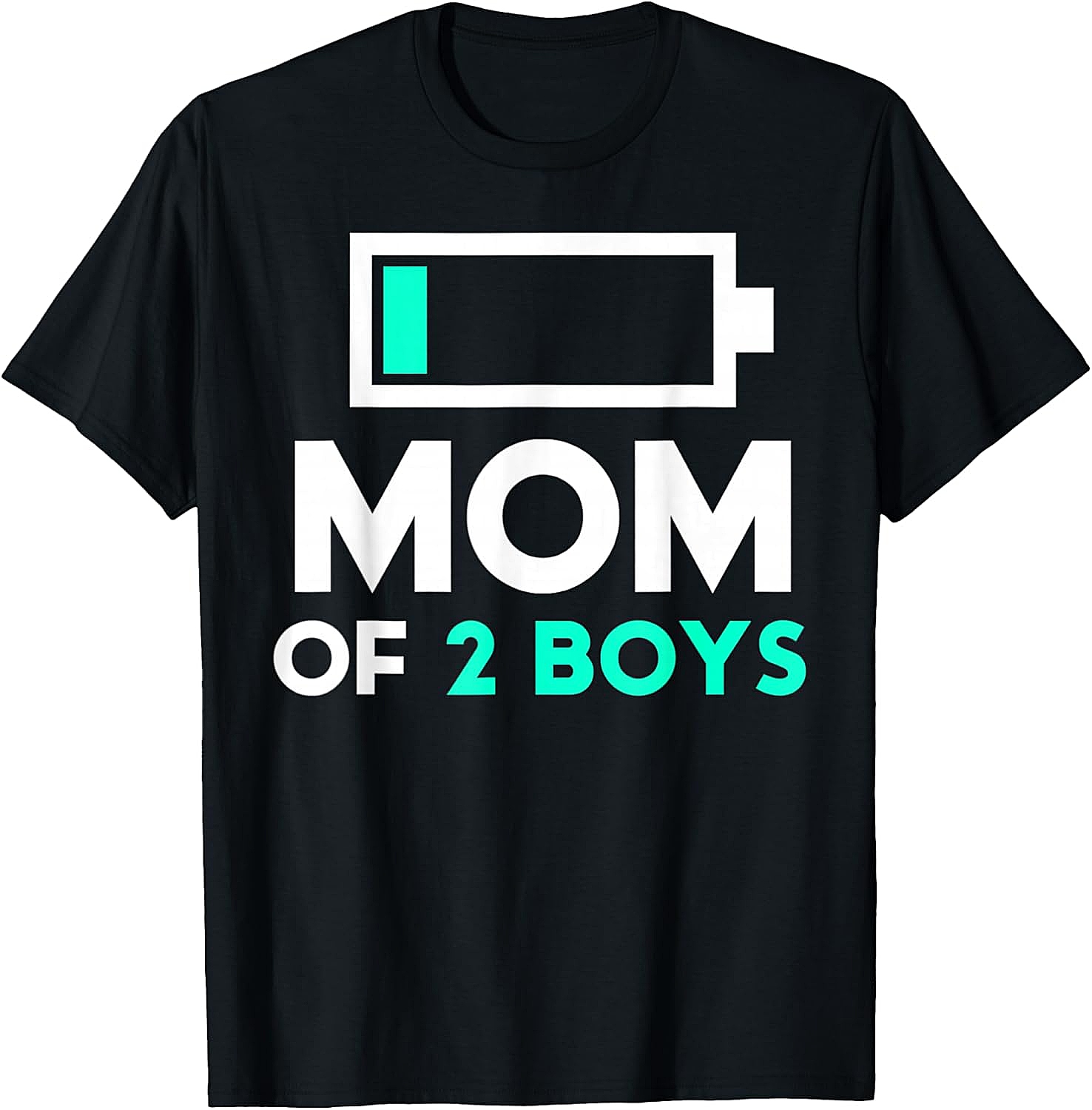 Mom of 2 Boys T-Shirt Funny Low Battery Graphic Tee
