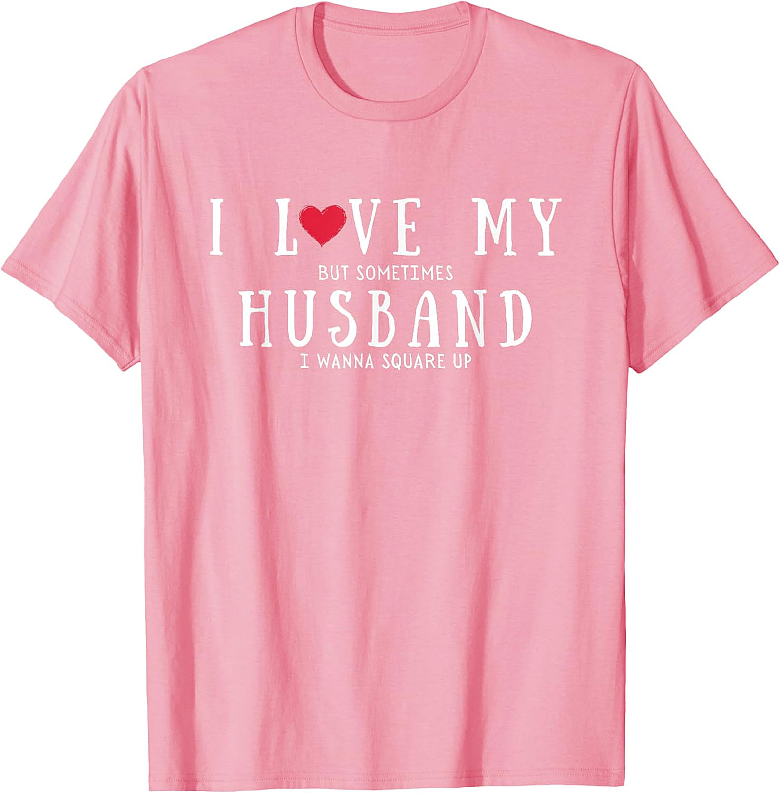 Funny Husband Square Up T-Shirt | Relatable Wife Graphic Tee