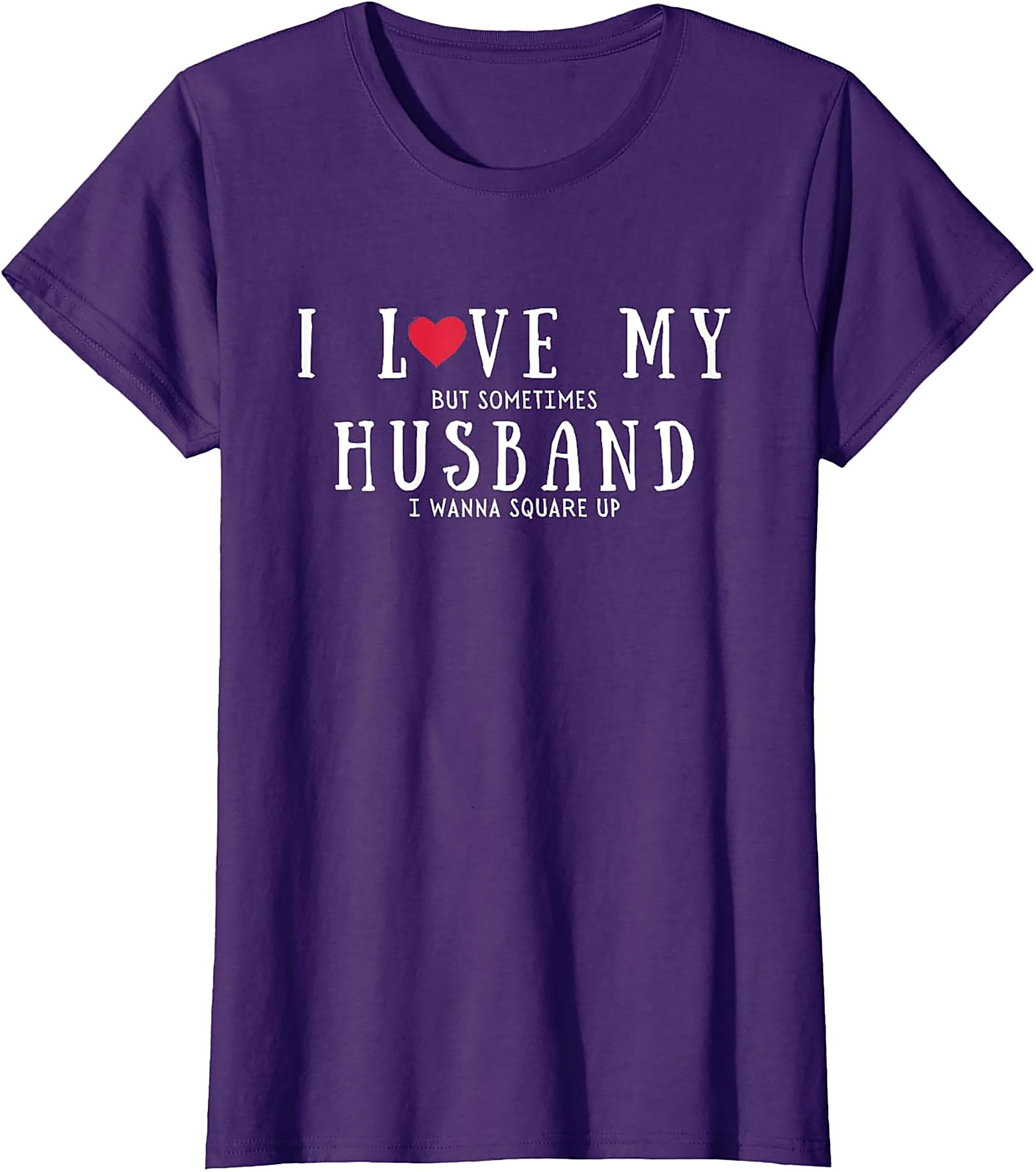 Funny Husband Square Up T-Shirt | Relatable Wife Graphic Tee