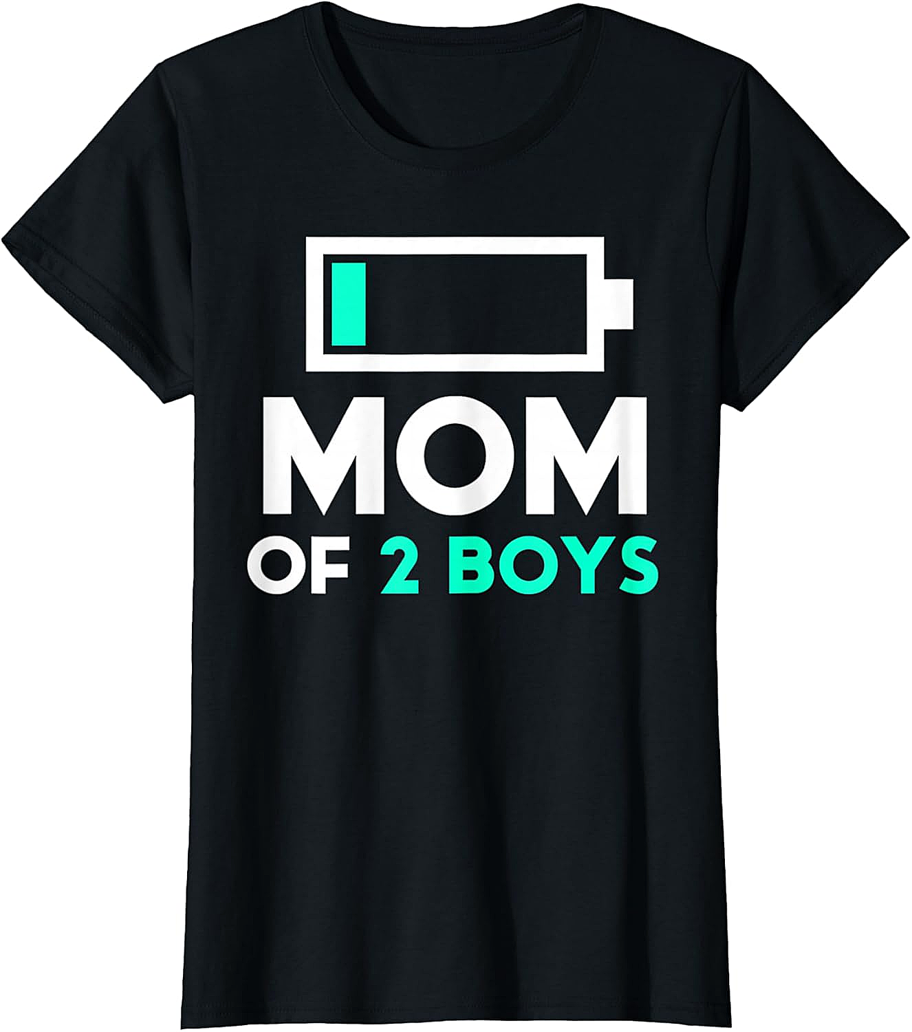 Mom of 2 Boys T-Shirt Funny Low Battery Graphic Tee