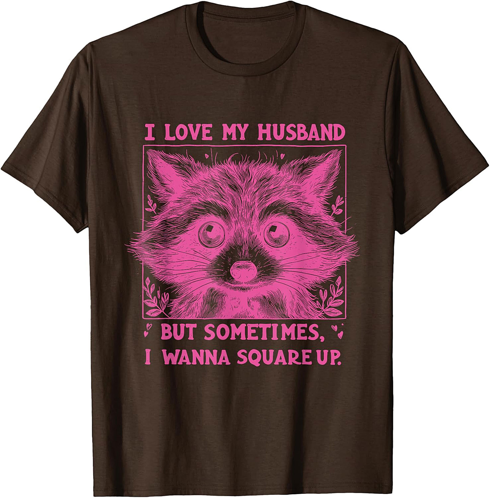 Funny Wife Raccoon T-shirt | I Wanna Square Up Graphic Tee