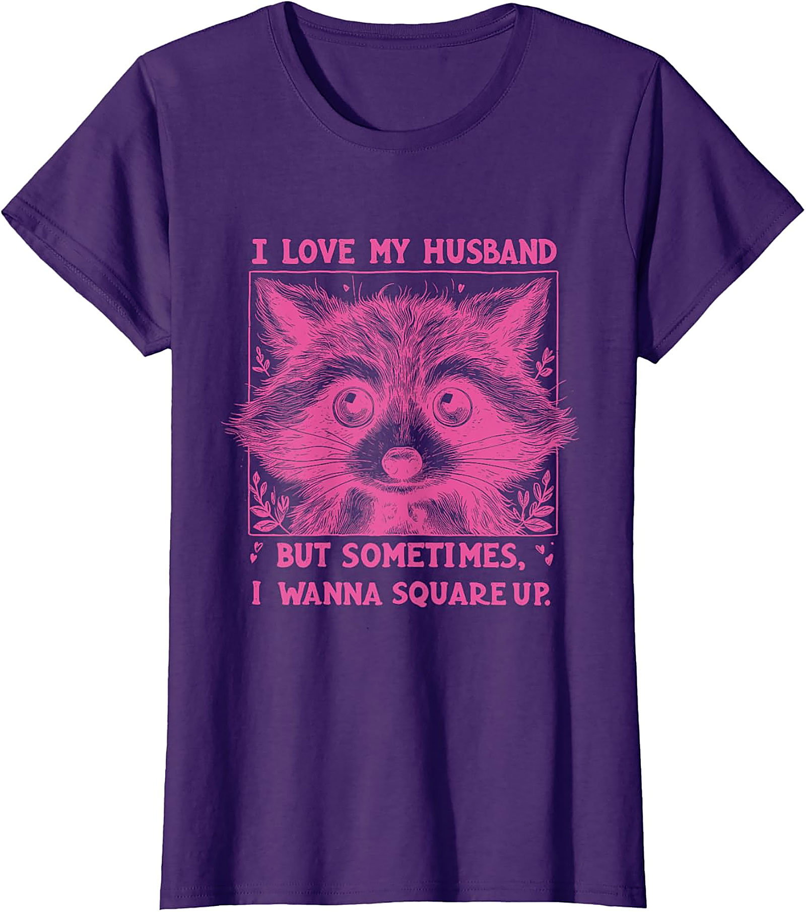 Funny Wife Raccoon T-shirt | I Wanna Square Up Graphic Tee