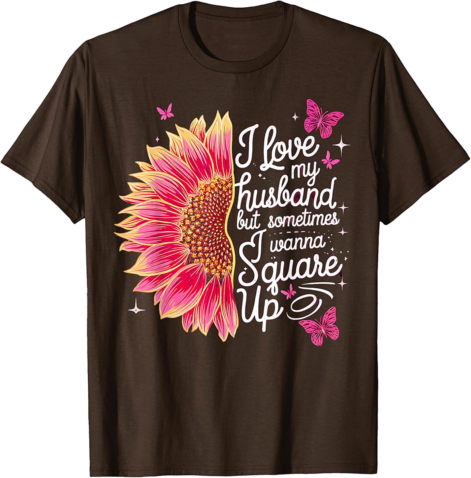 I Love My Husband Square Up T-Shirt | Funny Wife Graphic Tee