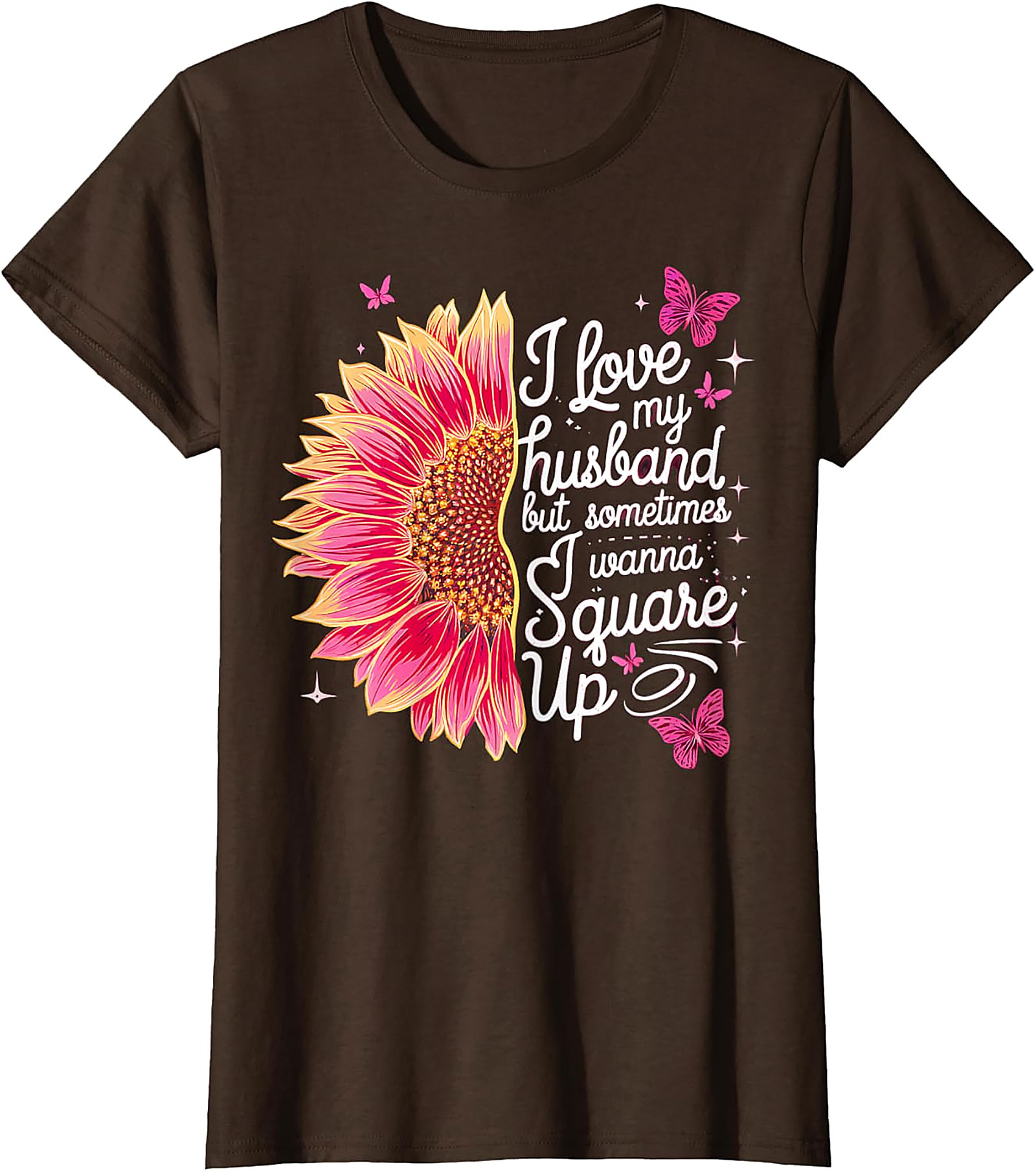 I Love My Husband Square Up T-Shirt | Funny Wife Graphic Tee