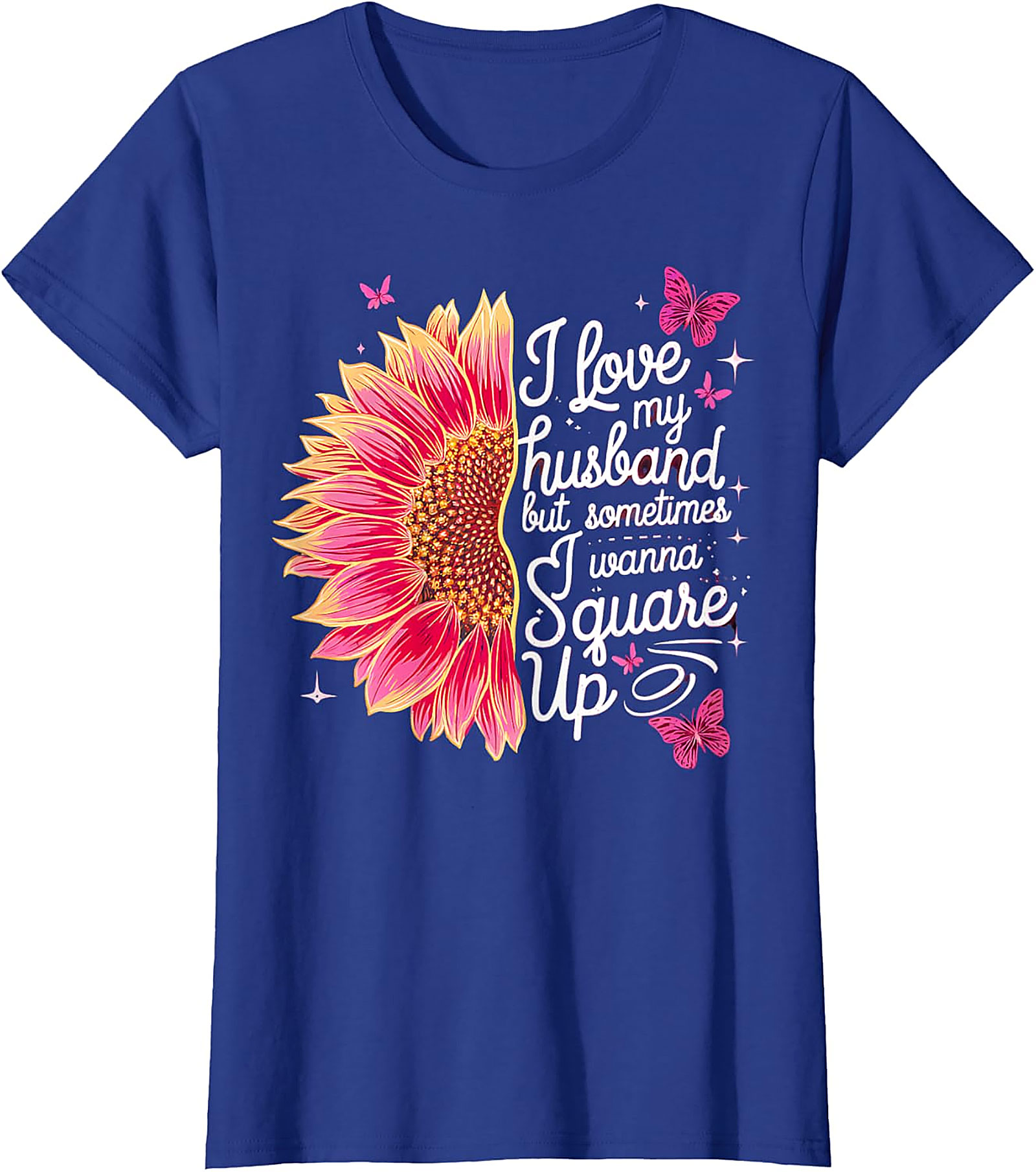 I Love My Husband Square Up T-Shirt | Funny Wife Graphic Tee