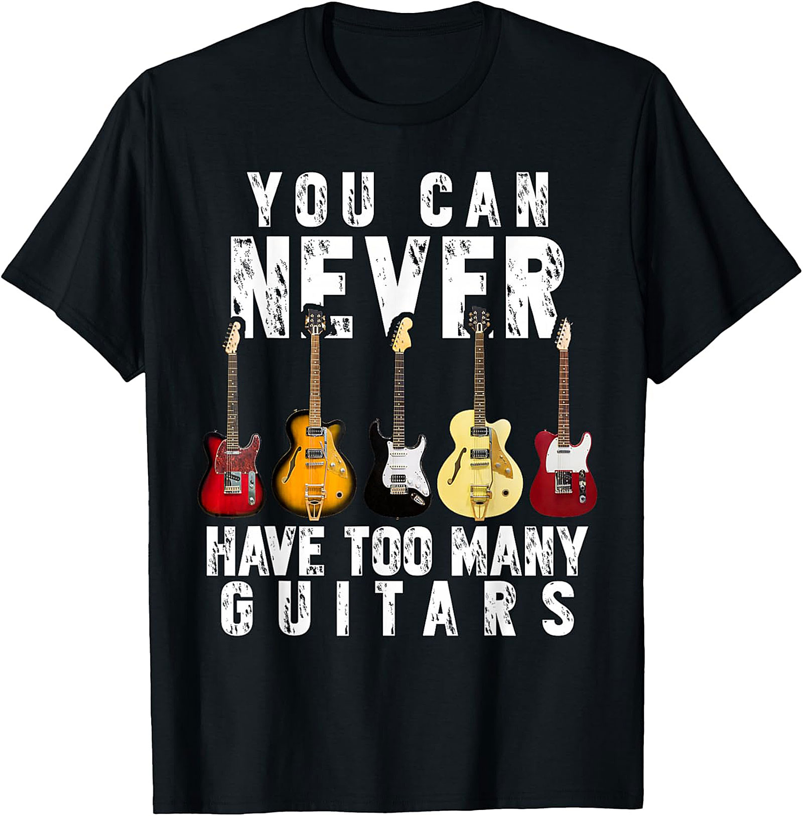 Never Too Many Guitars T-shirt | Funny Guitar Lover Tee