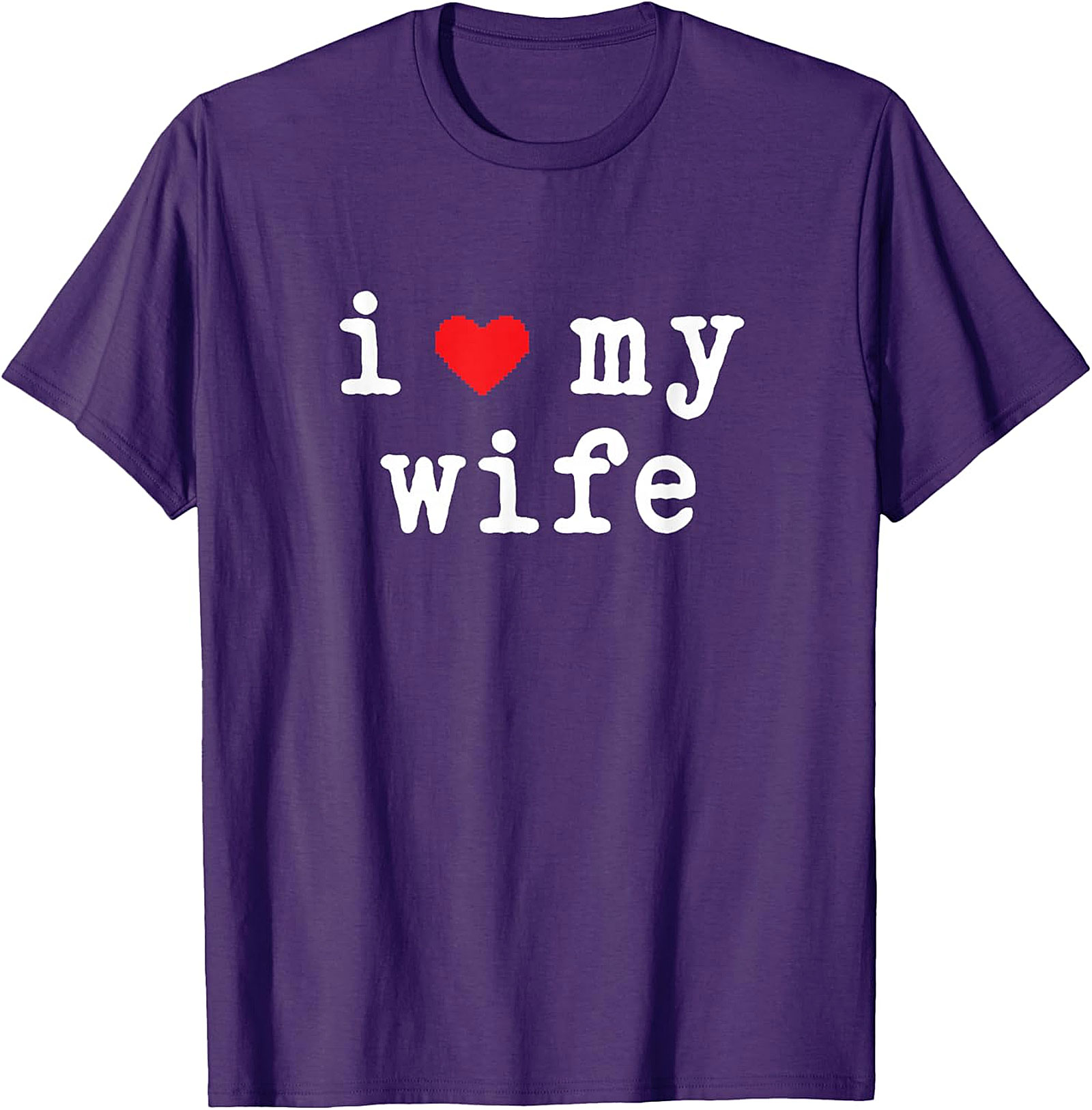I Love My Wife T-Shirt | Classic Cotton Husband Graphic Tee
