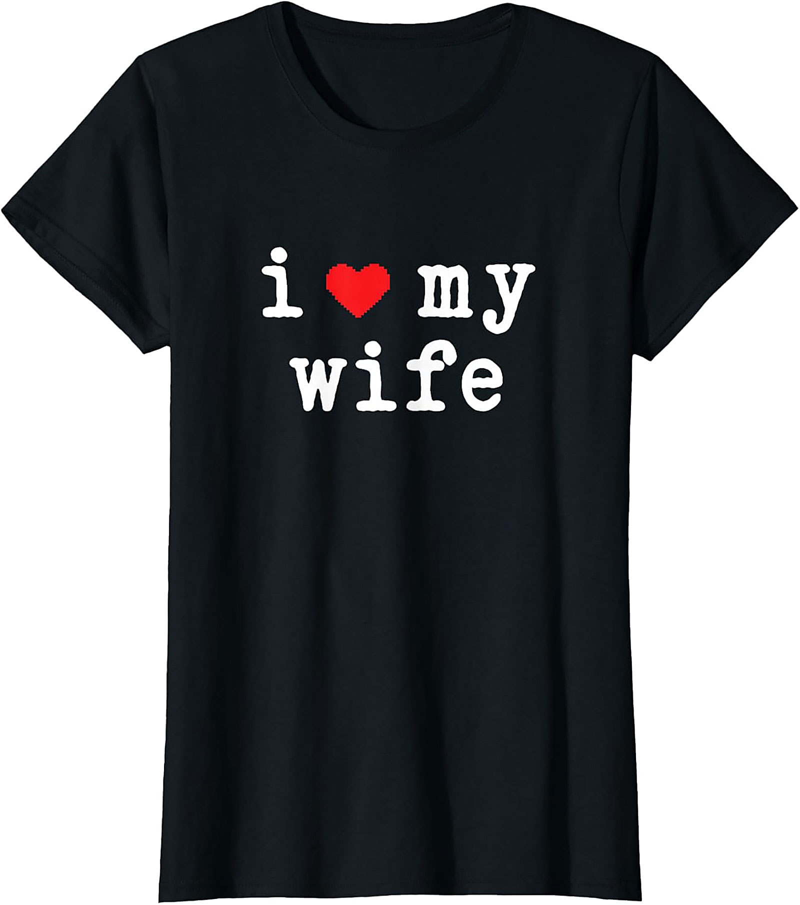 I Love My Wife T-Shirt | Classic Cotton Husband Graphic Tee