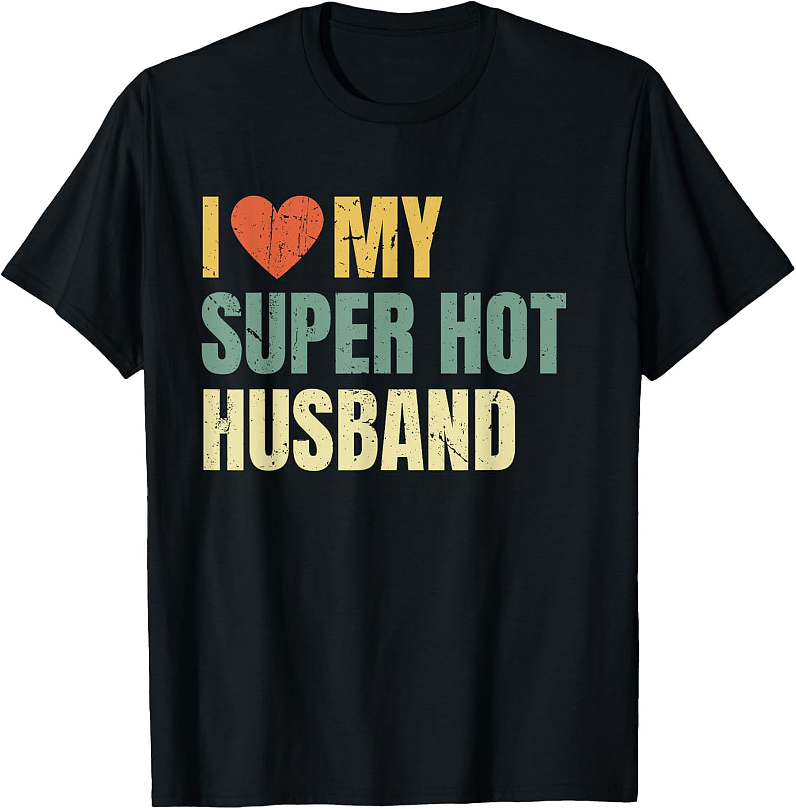 I Love My Super Hot Husband T-Shirt | Retro Funny Graphic Tee