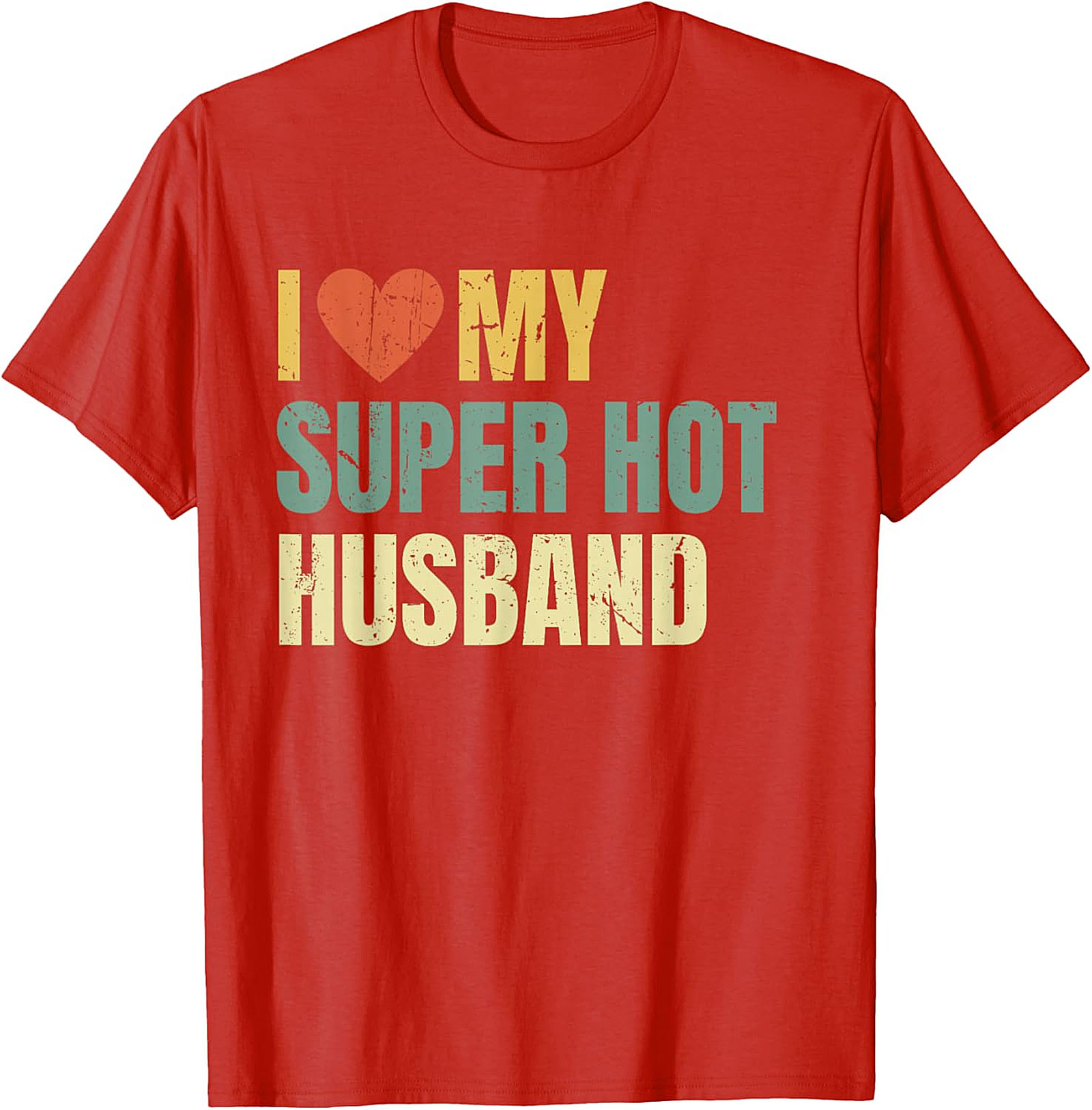 I Love My Super Hot Husband T-Shirt | Retro Funny Graphic Tee