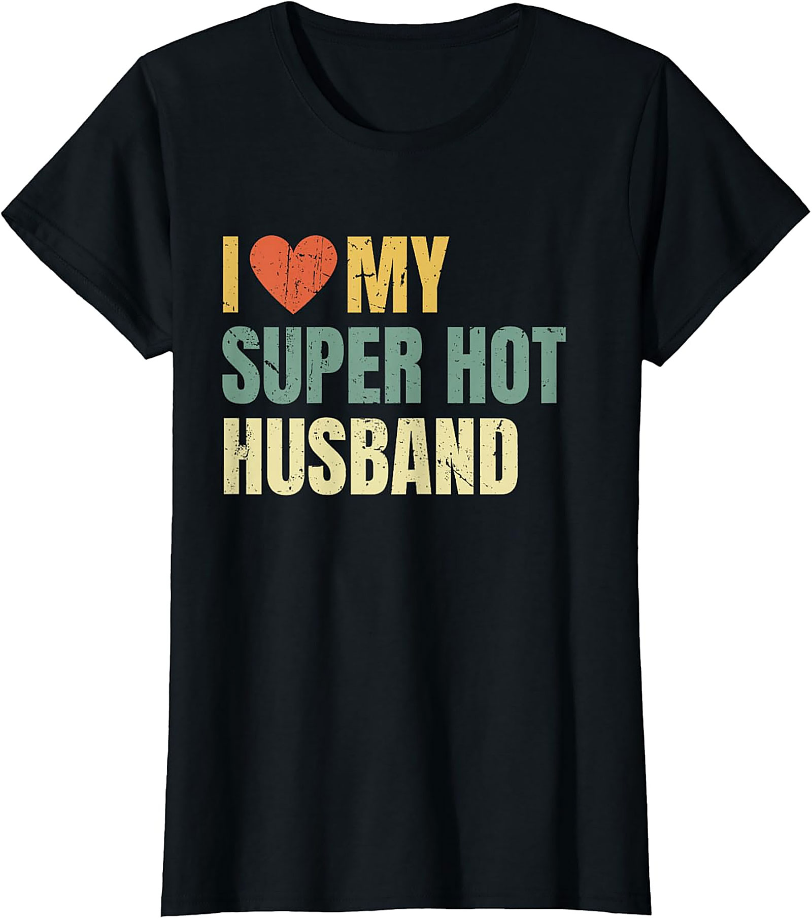 I Love My Super Hot Husband T-Shirt | Retro Funny Graphic Tee