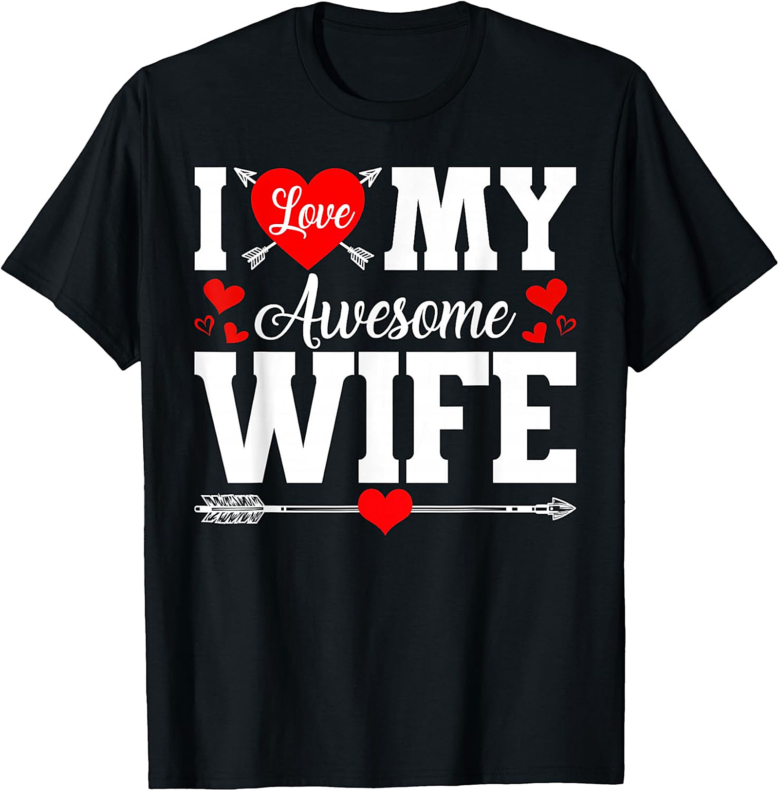 I Love My Awesome Wife T-Shirt | Funny Romantic Husband Tee