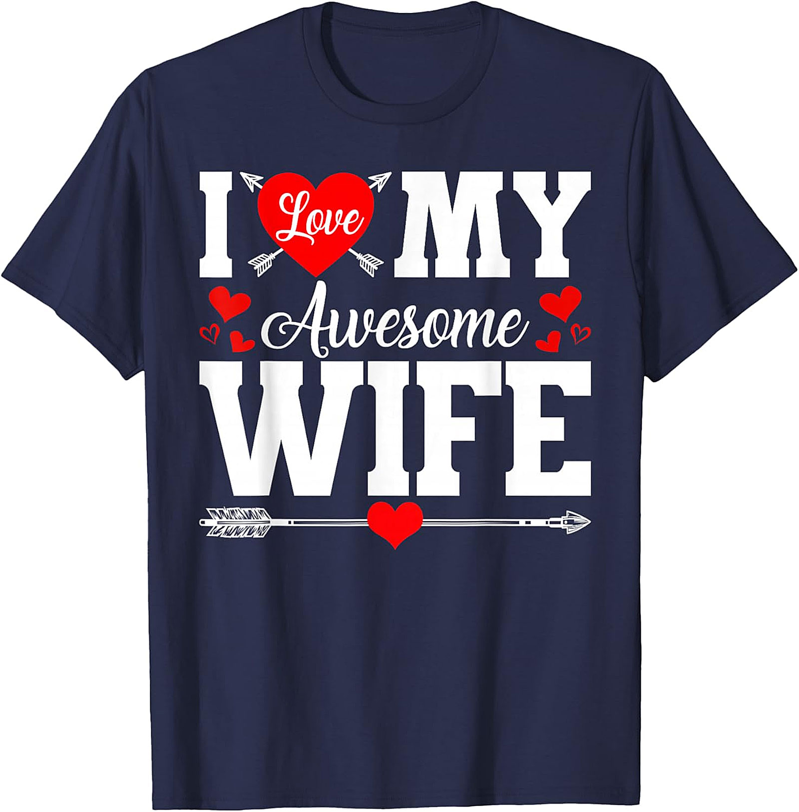 I Love My Awesome Wife T-Shirt | Funny Romantic Husband Tee