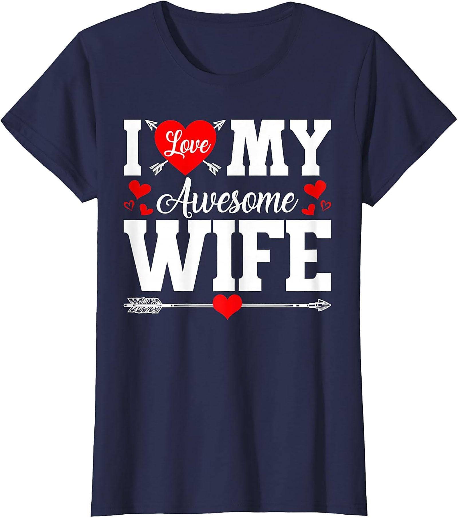I Love My Awesome Wife T-Shirt | Funny Romantic Husband Tee