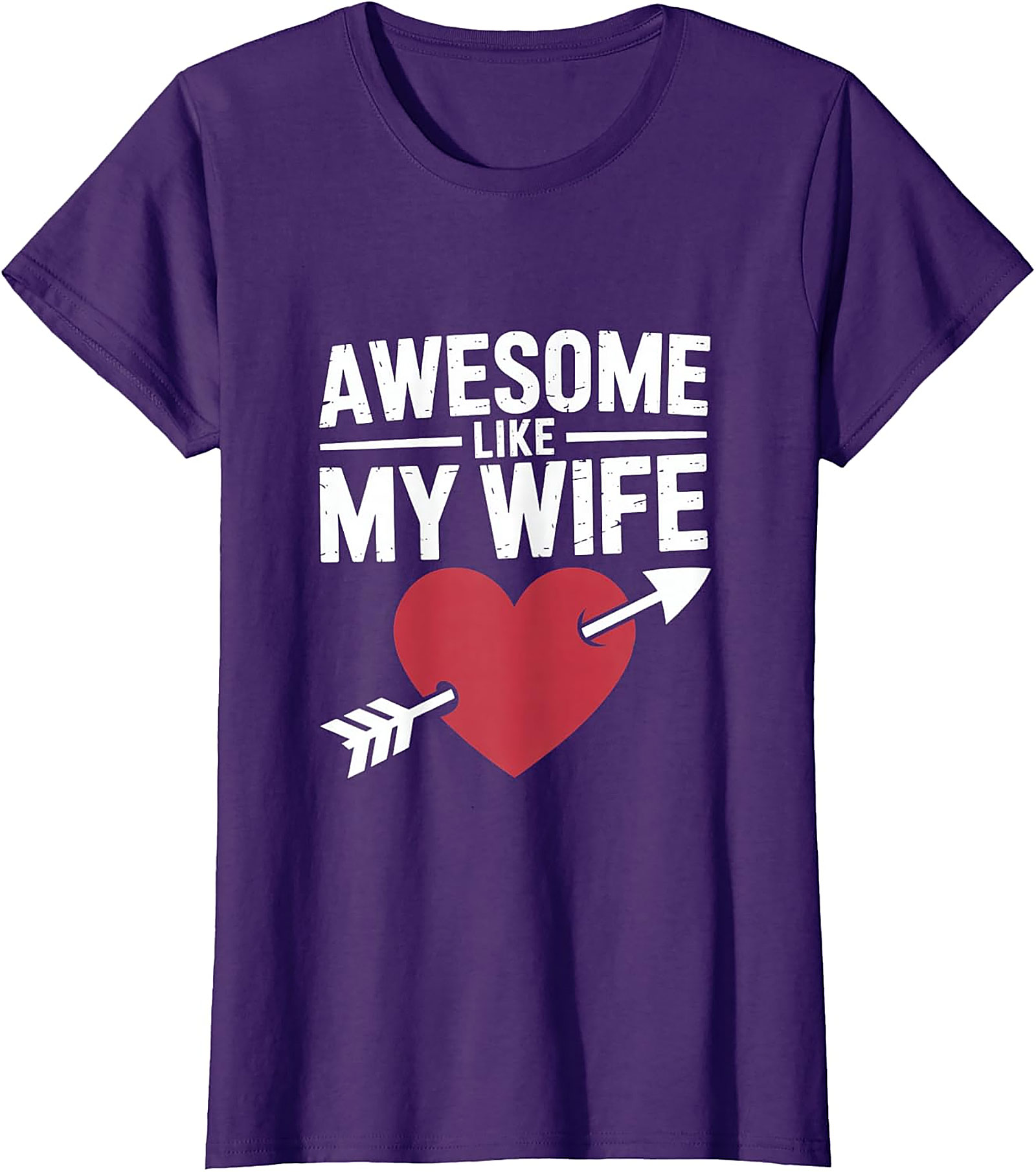 Awesome Like My Wife T-Shirt | Funny Husband Graphic Tee