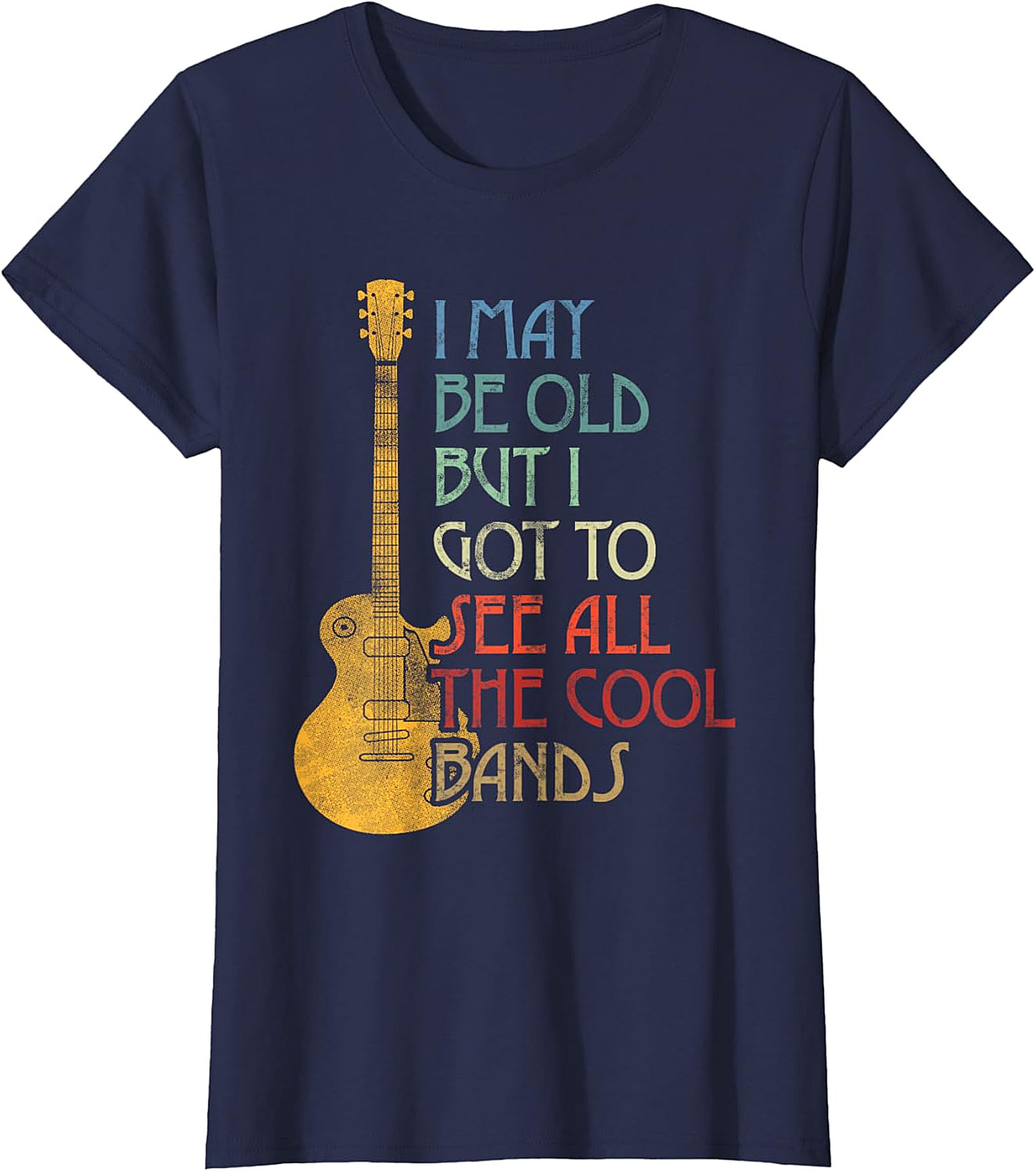 I May Be Old But I Saw All The Cool Bands Mom T-Shirt | Funny Retro Music Tee Mother’s Day Gift for Cool Moms
