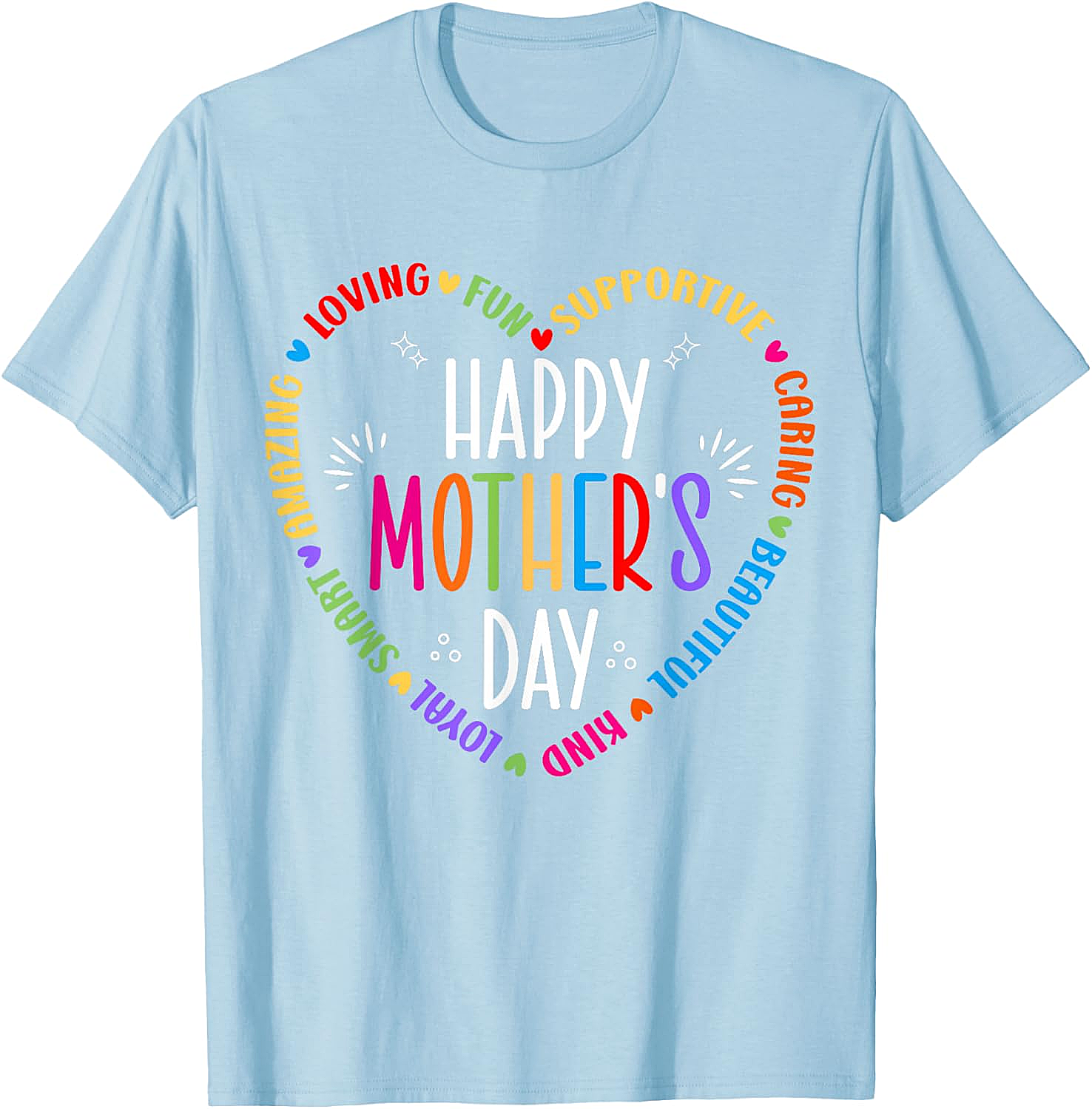 Happy Mother's Day Heart T-shirt Colorful Gift for Mom