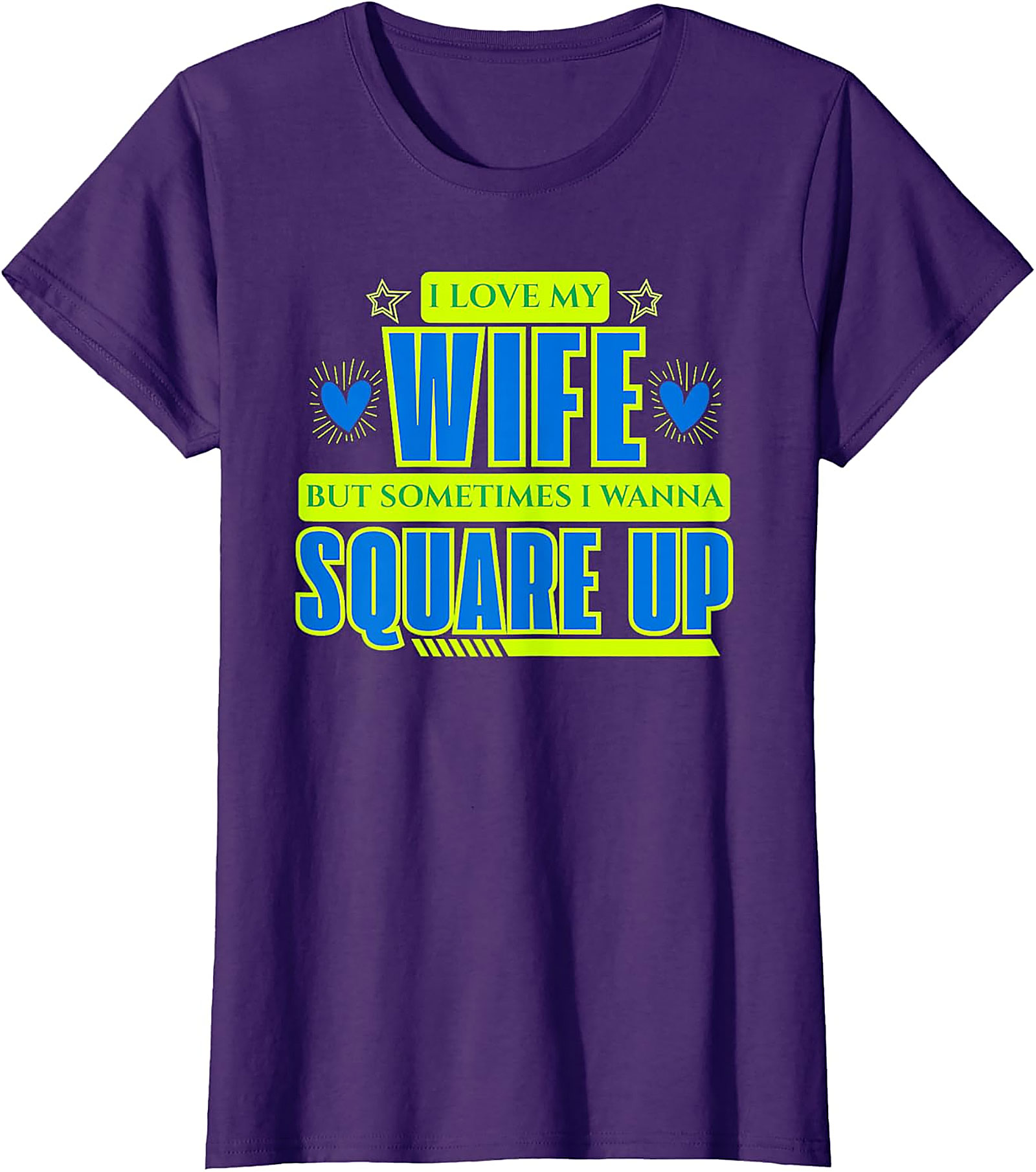 Funny Husband T-Shirt - I Love My Wife Square Up Graphic Tee