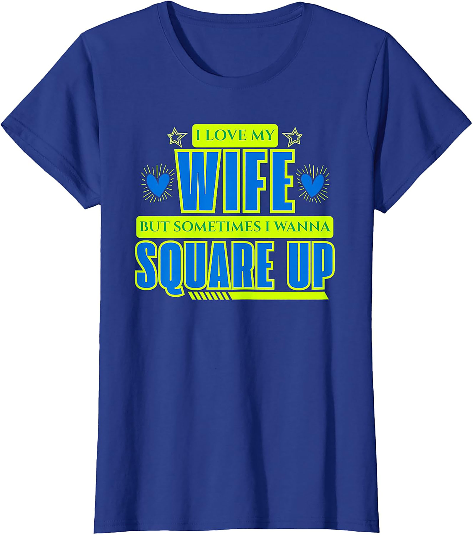 Funny Husband T-Shirt - I Love My Wife Square Up Graphic Tee
