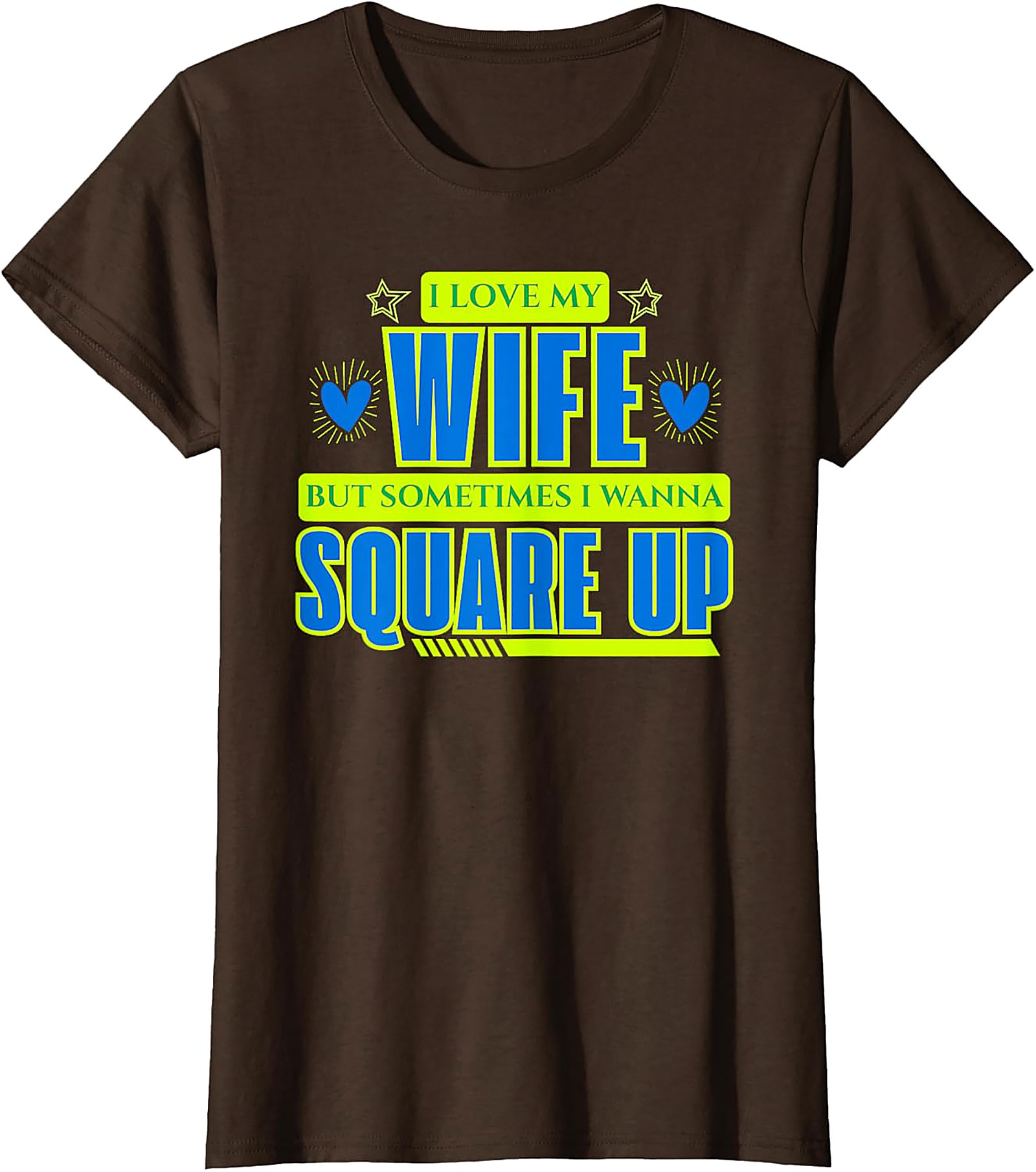Funny Husband T-Shirt - I Love My Wife Square Up Graphic Tee