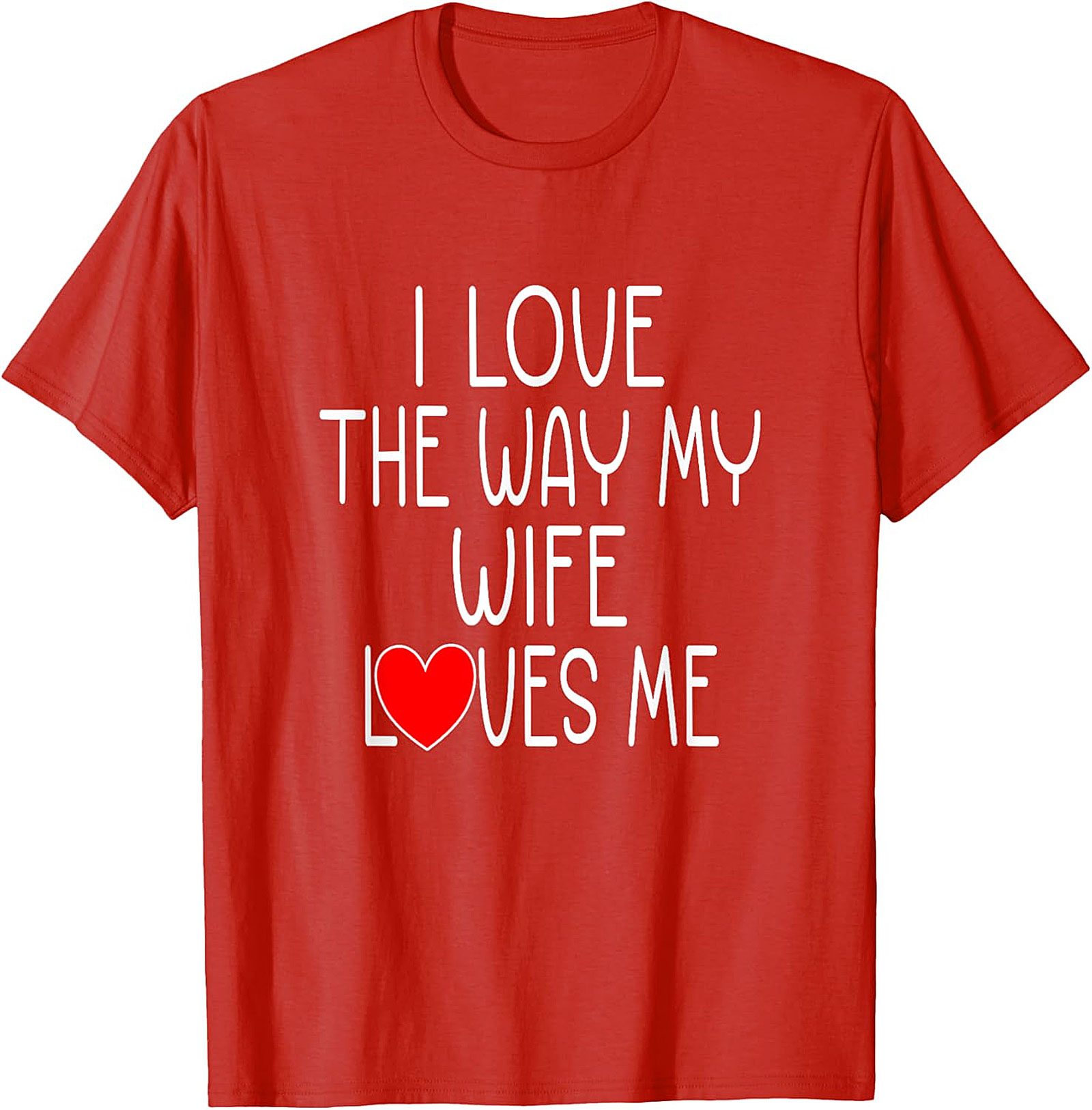 I Love My Wife T-Shirt | Funny Husband Graphic Tee