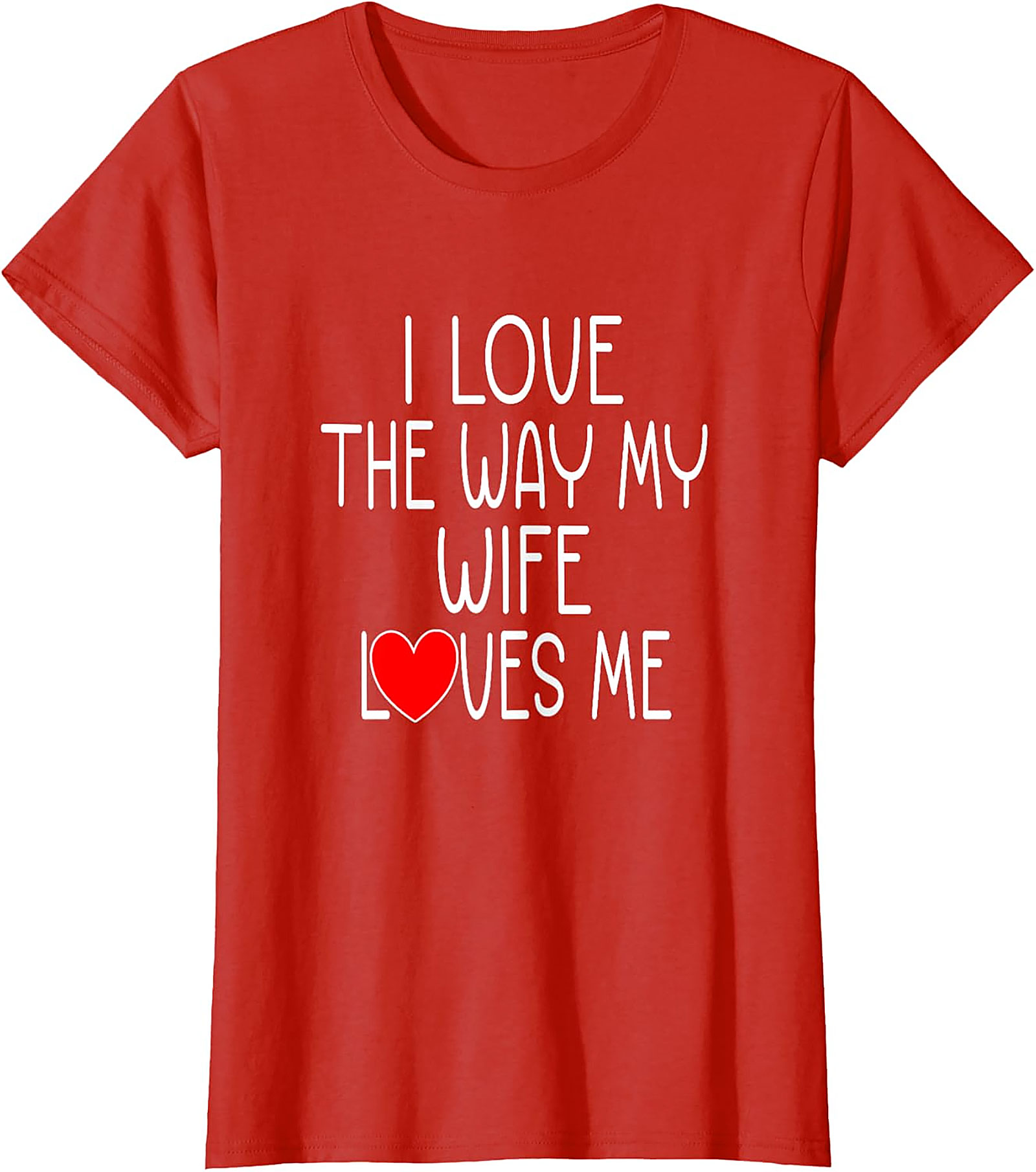 I Love My Wife T-Shirt | Funny Husband Graphic Tee