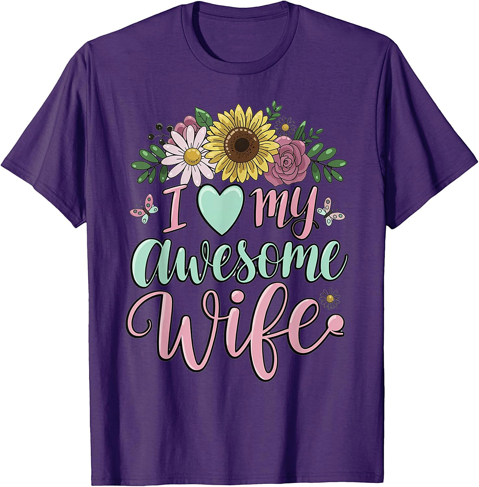 I Love My Awesome Wife T-Shirt - Floral Graphic Tee