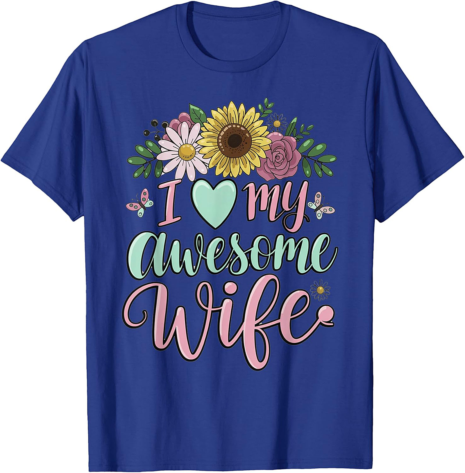I Love My Awesome Wife T-Shirt - Floral Graphic Tee