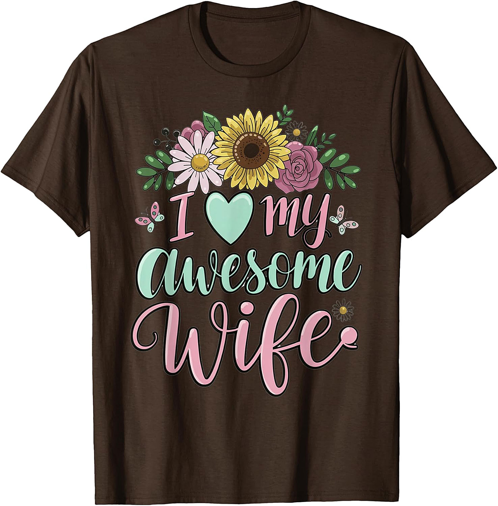 I Love My Awesome Wife T-Shirt - Floral Graphic Tee