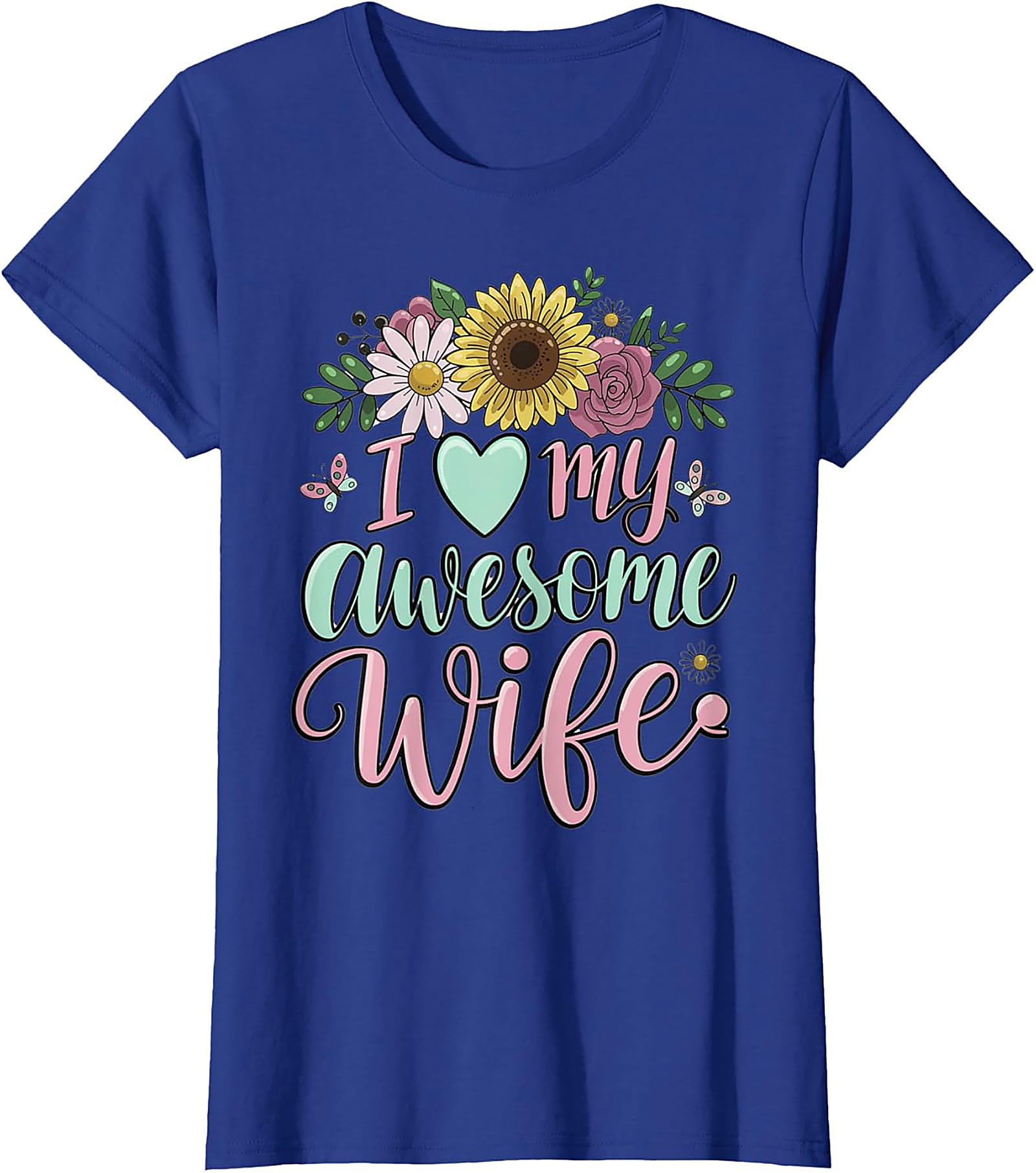 I Love My Awesome Wife T-Shirt - Floral Graphic Tee