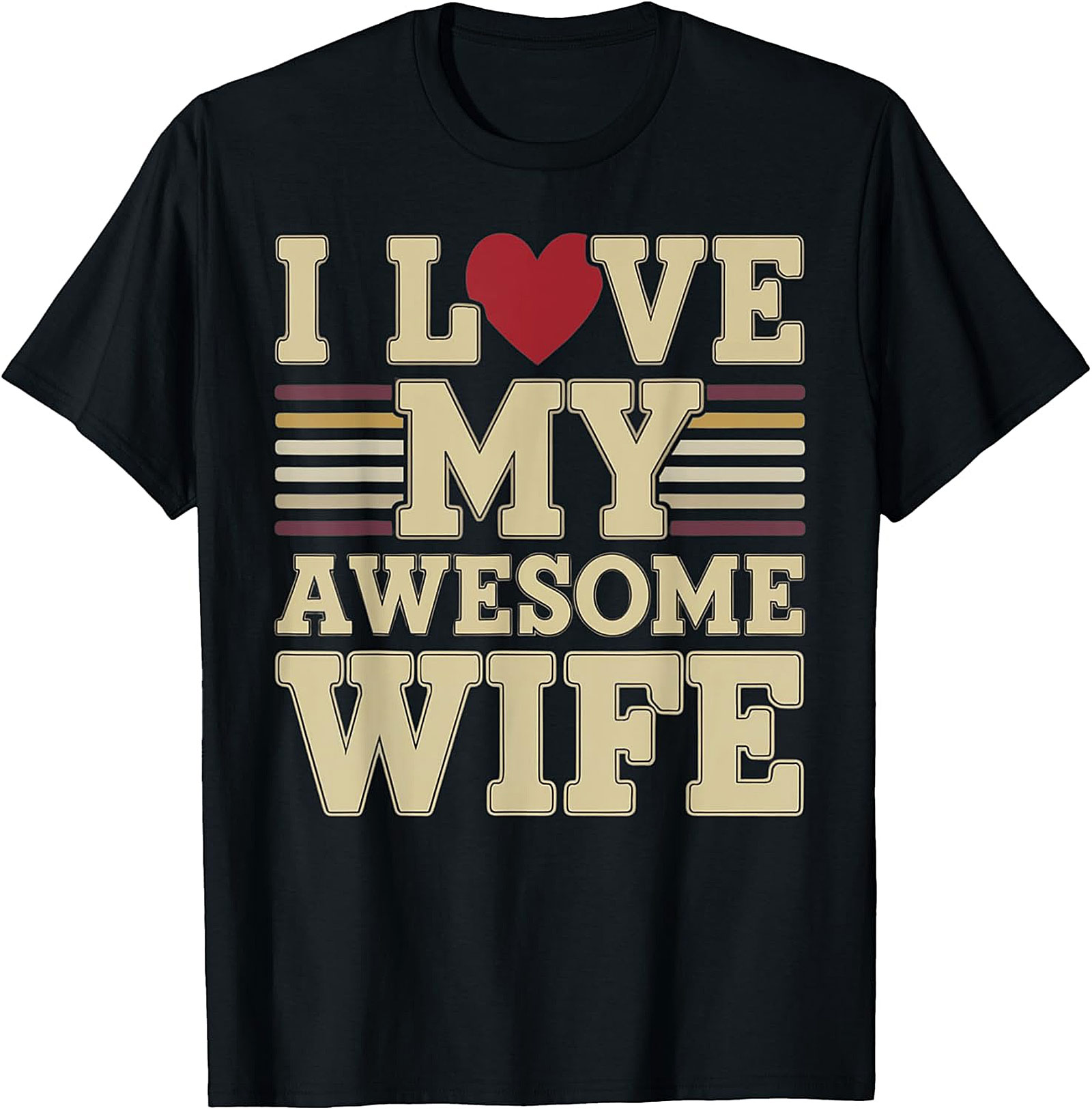 I Love My Awesome Wife T-Shirt | Retro Vintage Husband Tee