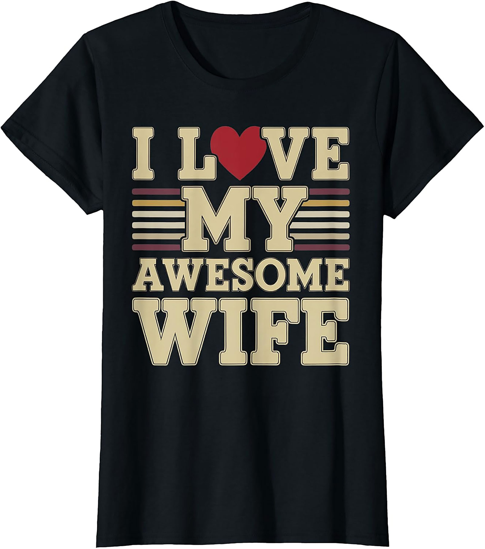 I Love My Awesome Wife T-Shirt | Retro Vintage Husband Tee