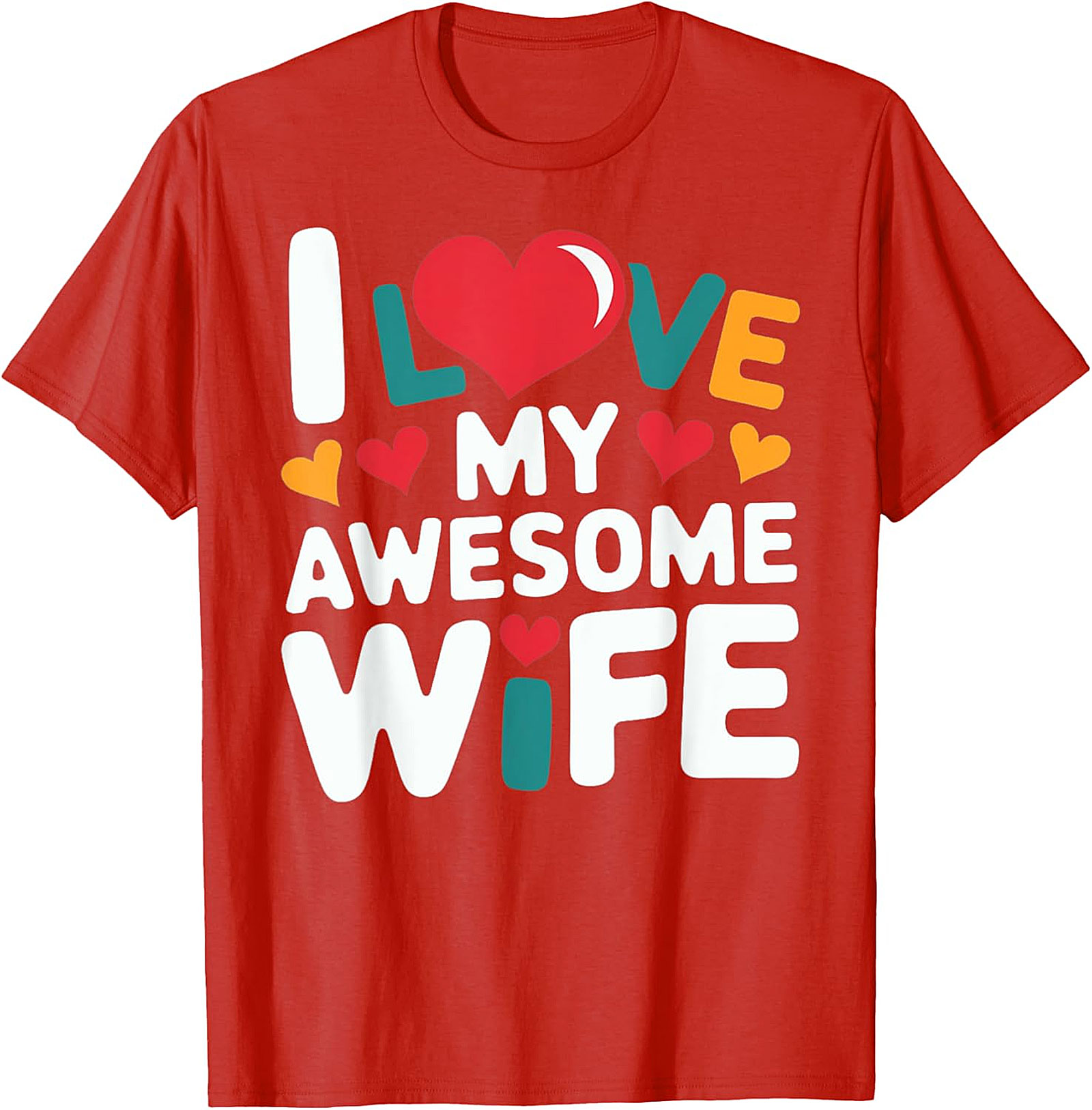 I Love My Awesome Wife T-shirt | Fun Husband Gift Tee