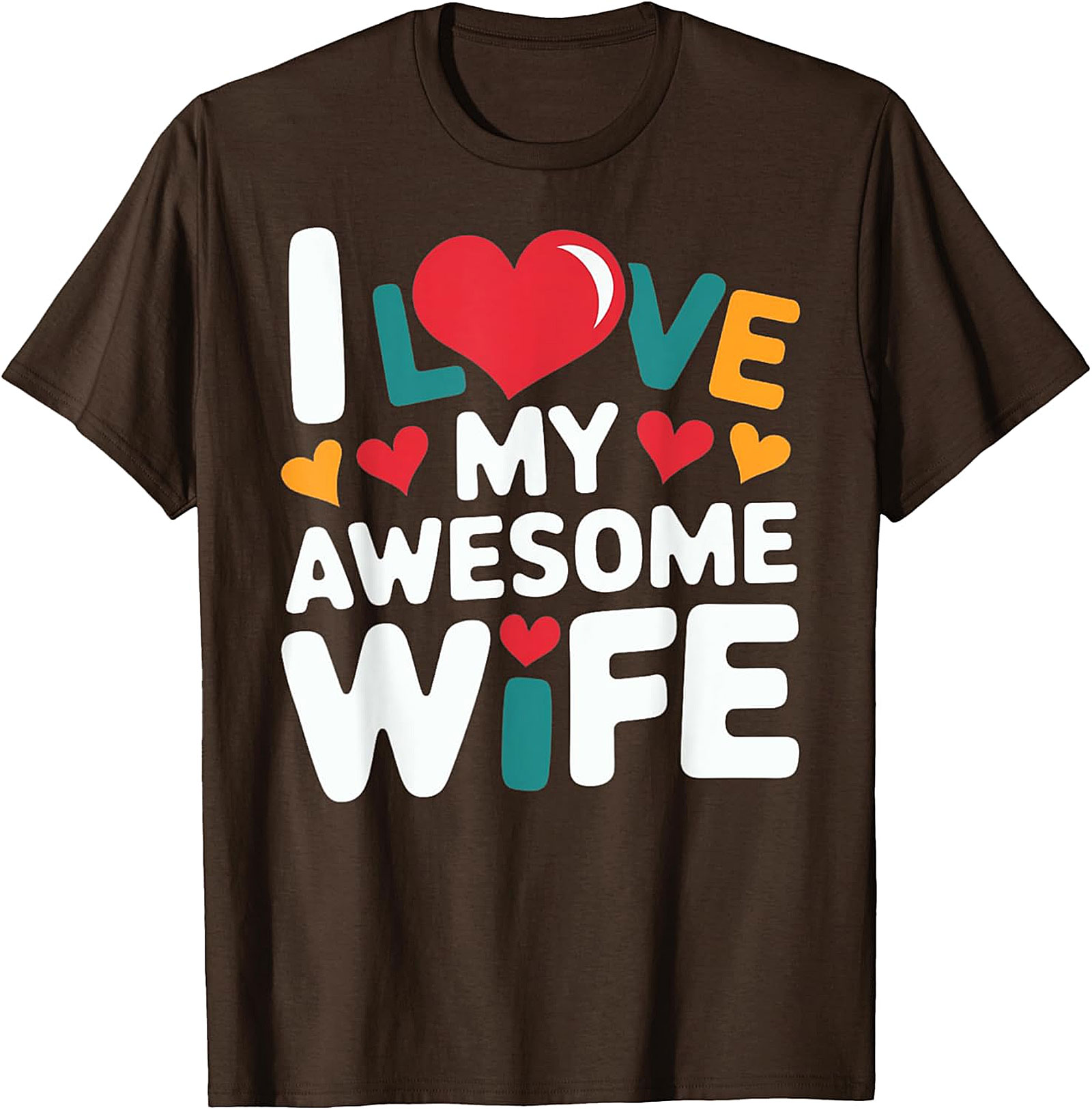 I Love My Awesome Wife T-shirt | Fun Husband Gift Tee