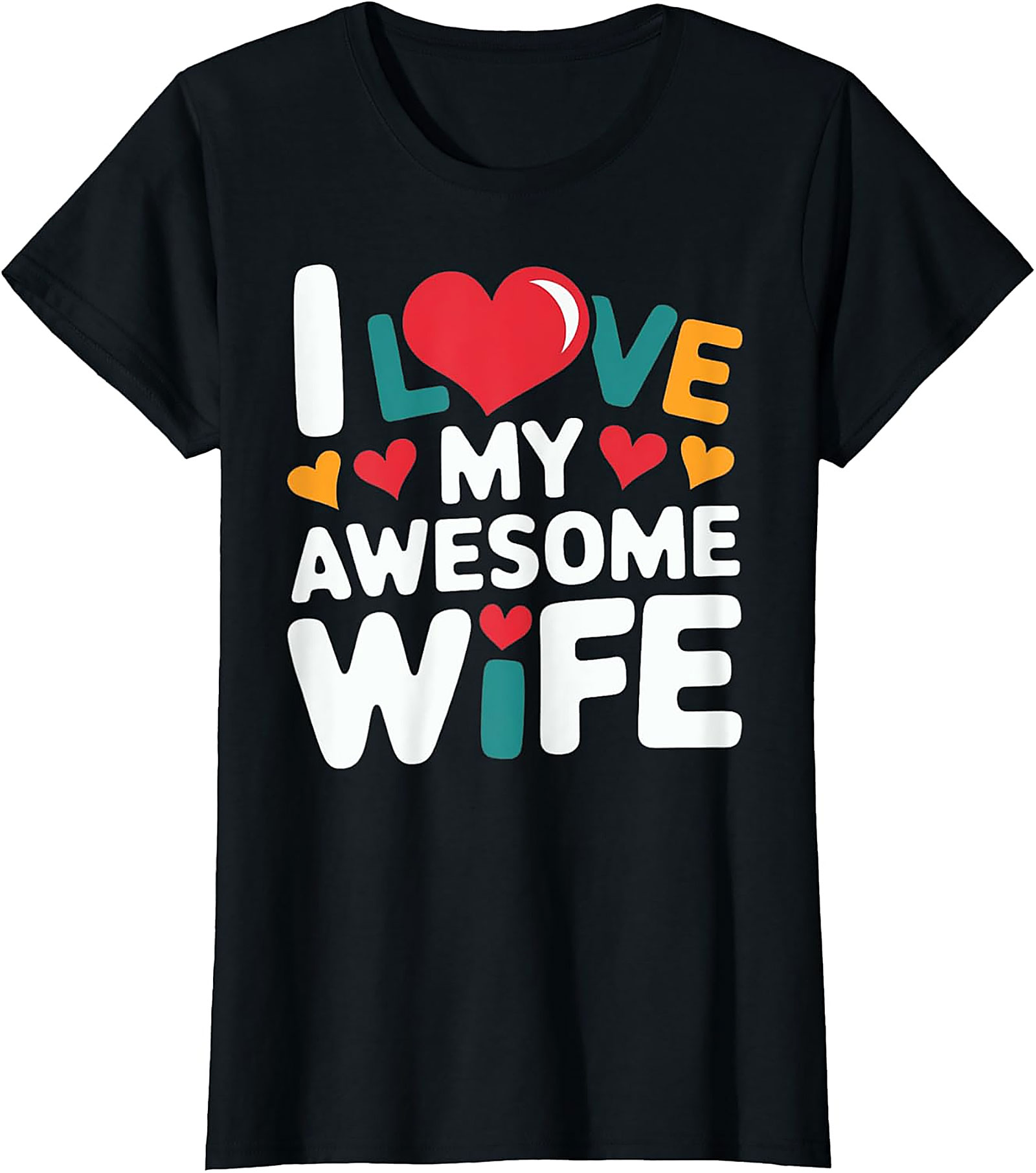 I Love My Awesome Wife T-shirt | Fun Husband Gift Tee
