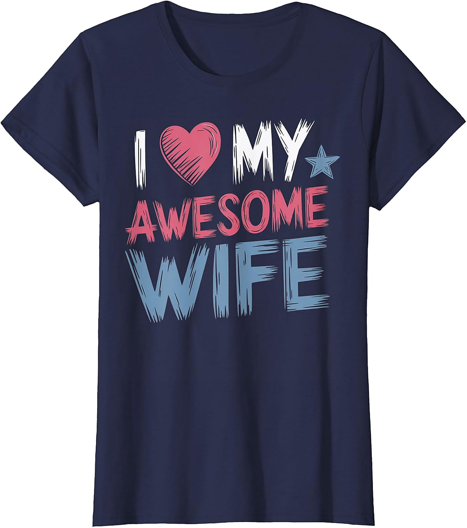 I Love My Awesome Wife T-Shirt | Funny Husband Gift Tee